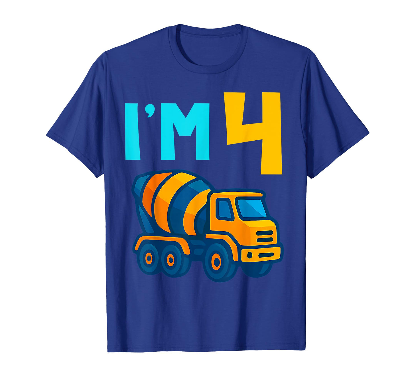 4th Birthday Cement Mixer Truck Concrete Lover I'm 4 Four T-Shirt