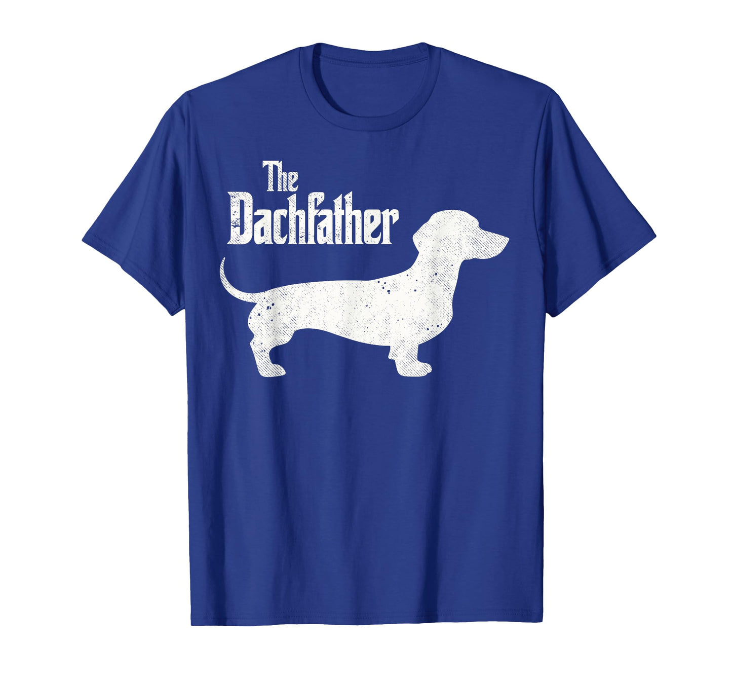 The Dachfather Dachshund Dad Tee Dogs Parents Funny Dog Joke T-Shirt