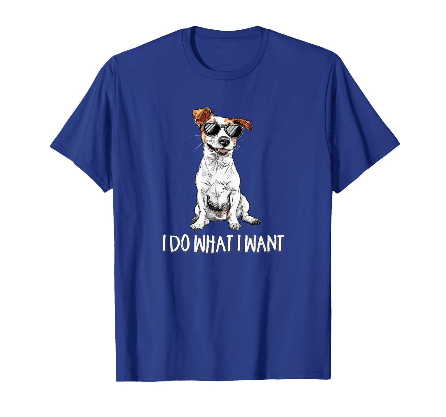 Mens Womens Kids JRT Dog Lover Do What I Want Jack Russell T-Shirt
