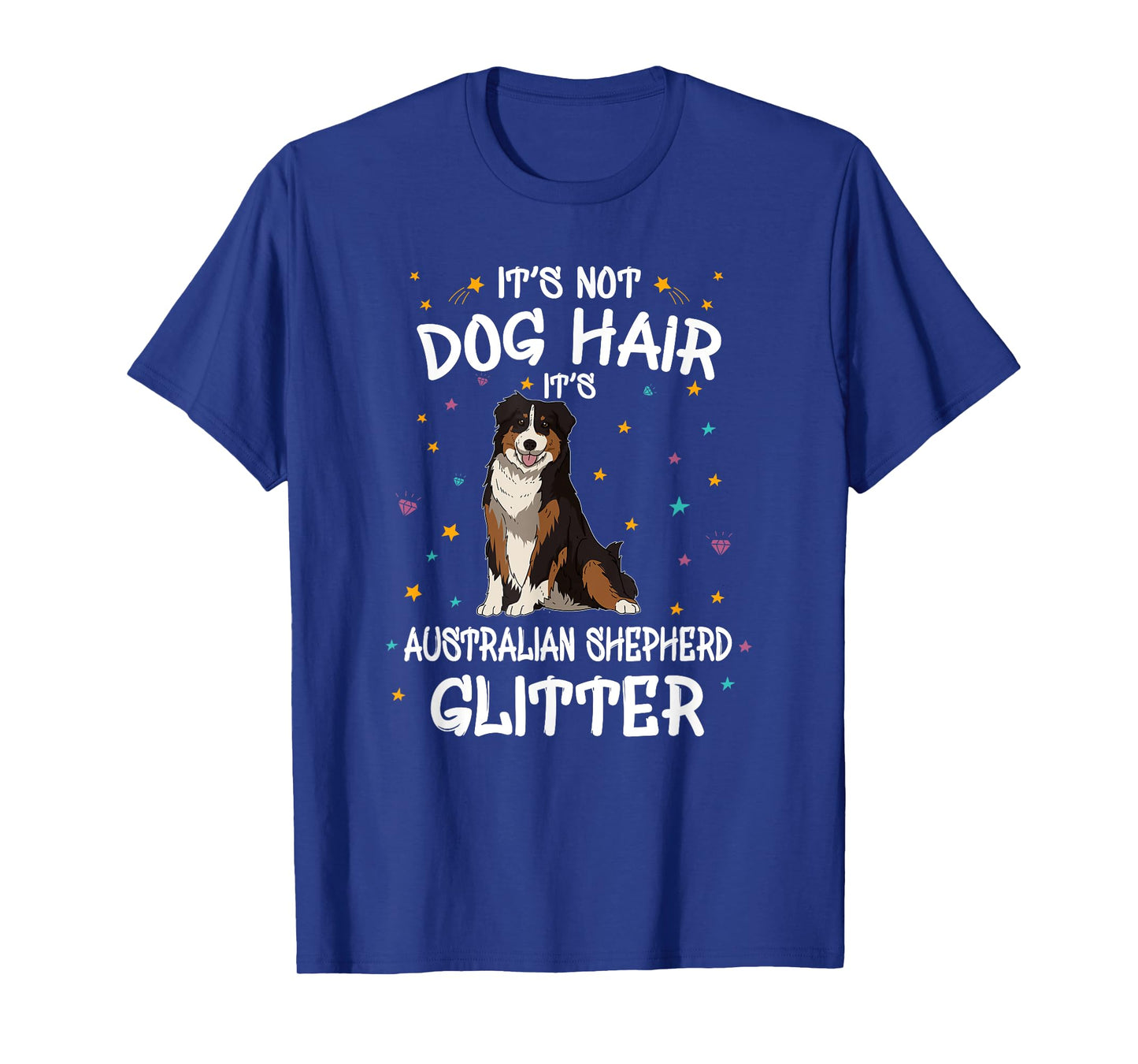 Australian Shepherd Glitter Dog Owner Gift Funny Dog T-Shirt
