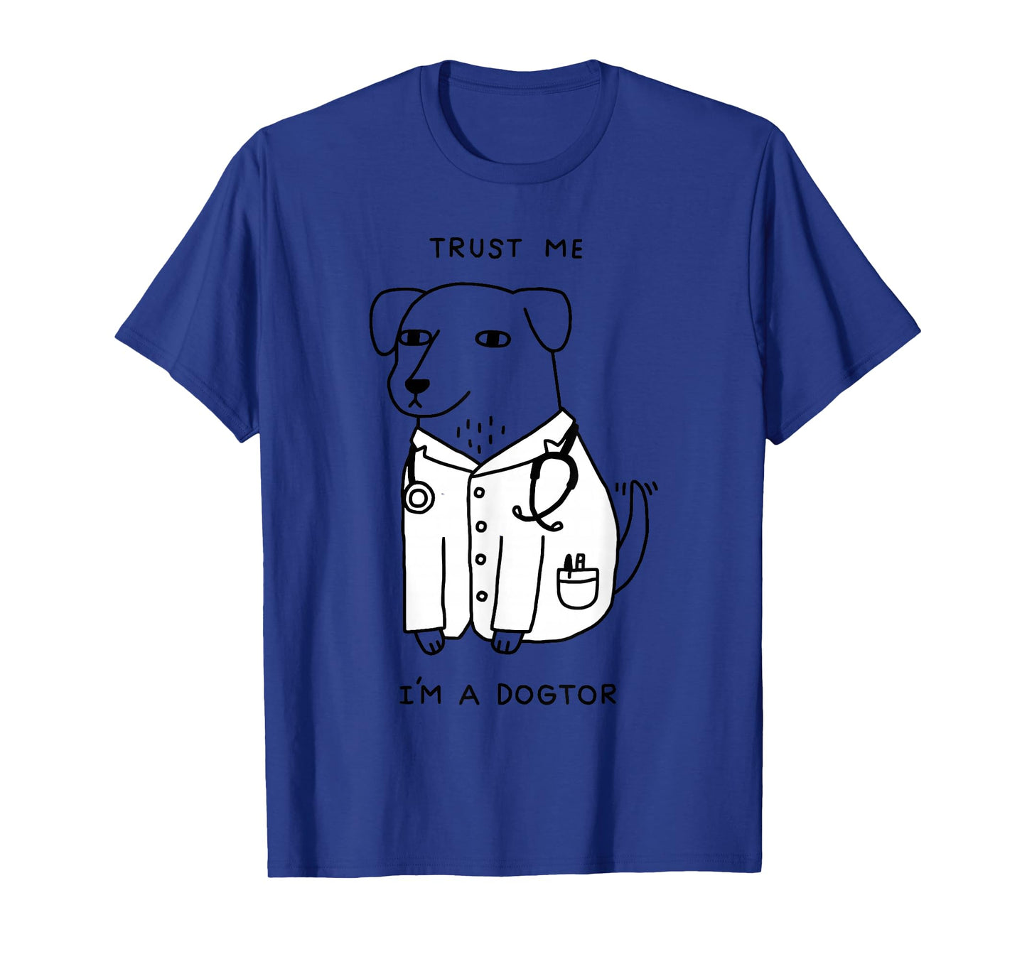 Trust Me I'm A Dogtor T-Shirt