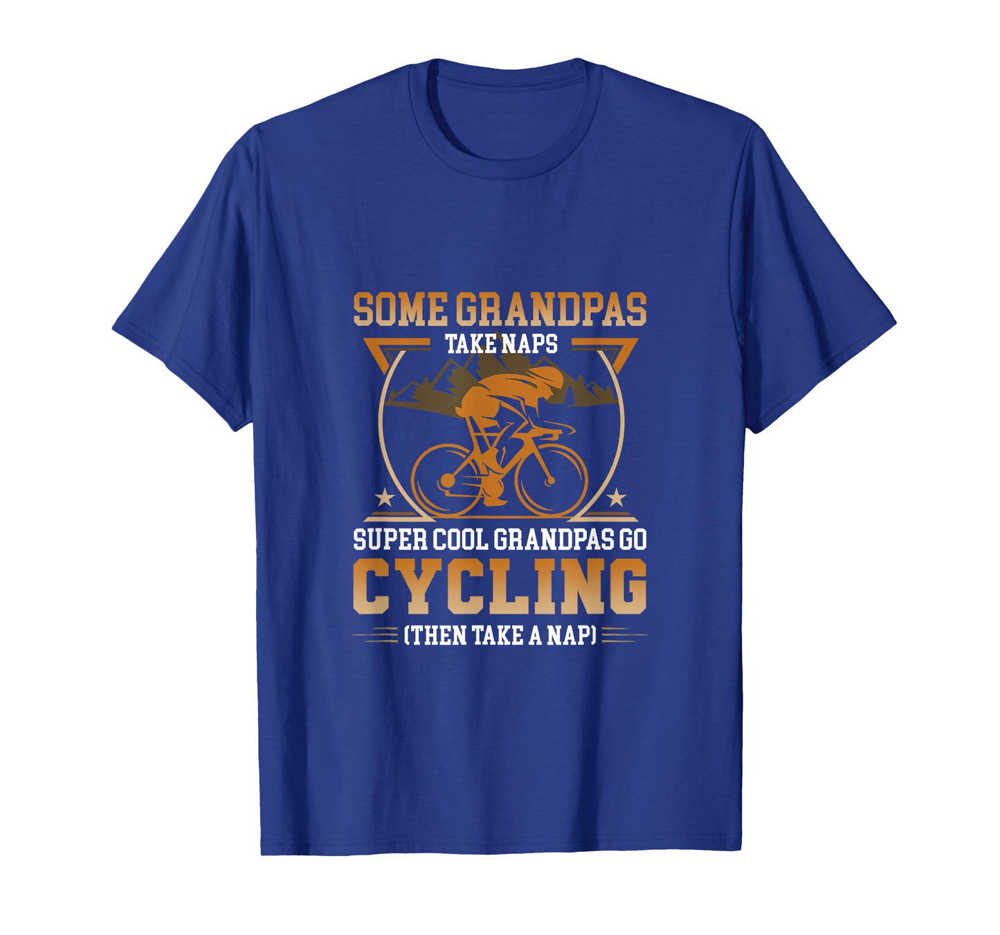 Mens Some Grandpas Take Naps Real Grandpas Go Cycling T-Shirt
