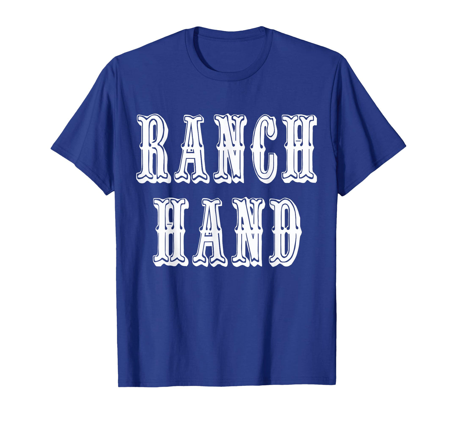Ranch Hand Tshirt T-Shirt