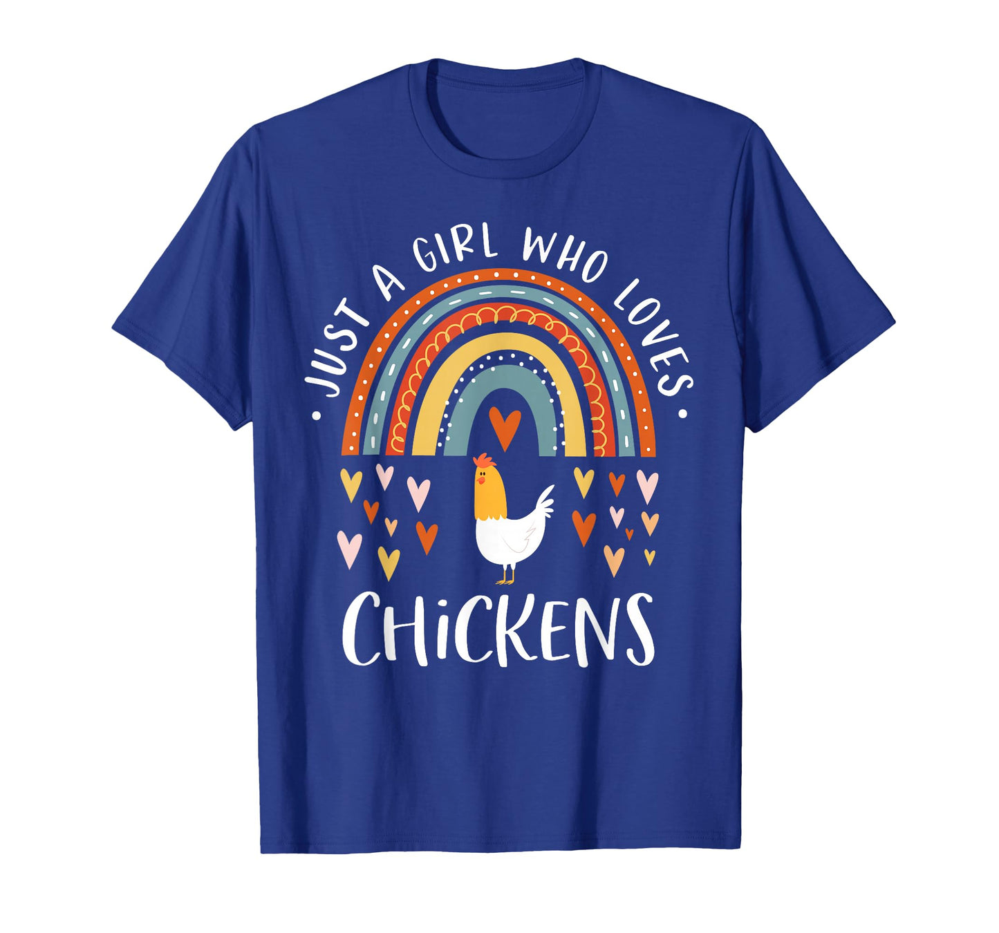 Just A Girl Who Loves Chickens Rainbow Gifts Poultry Lover T-Shirt Small