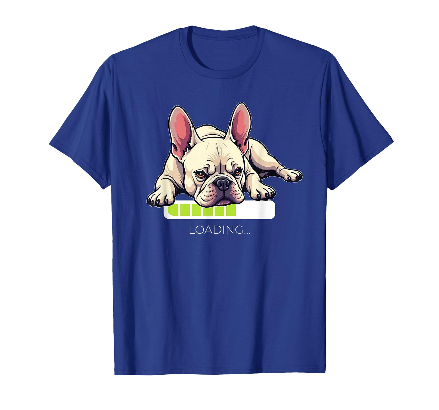 French Bulldog Frenchie Dog Loading T-Shirt