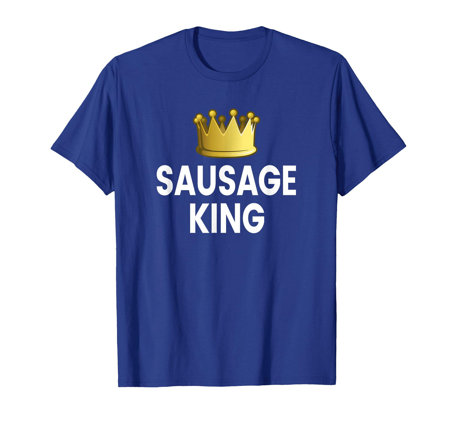 Sausage King T-Shirt