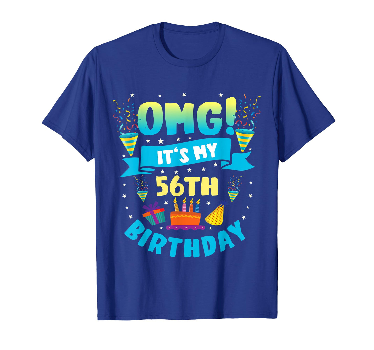 56 Year Old shirt OMG It's My 56th Birthday T-Shirt