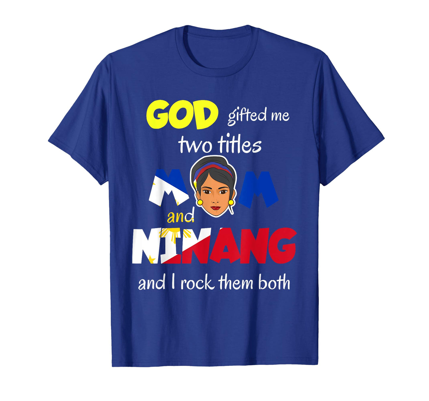 Philippines Pinay Filipina Mom Lola Ninang Godmother Woman T-Shirt
