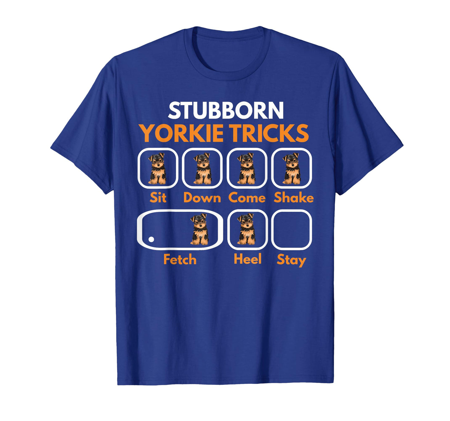 Stubborn Yorkie Tricks Funny Yorkshire Terrier Yorkie Mom T-Shirt