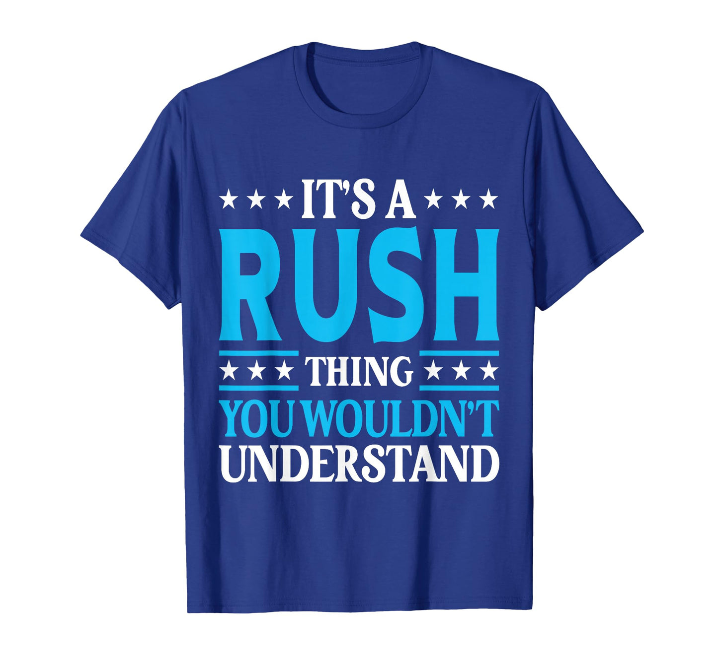It's A Rush Thing Family Name T-Shirt