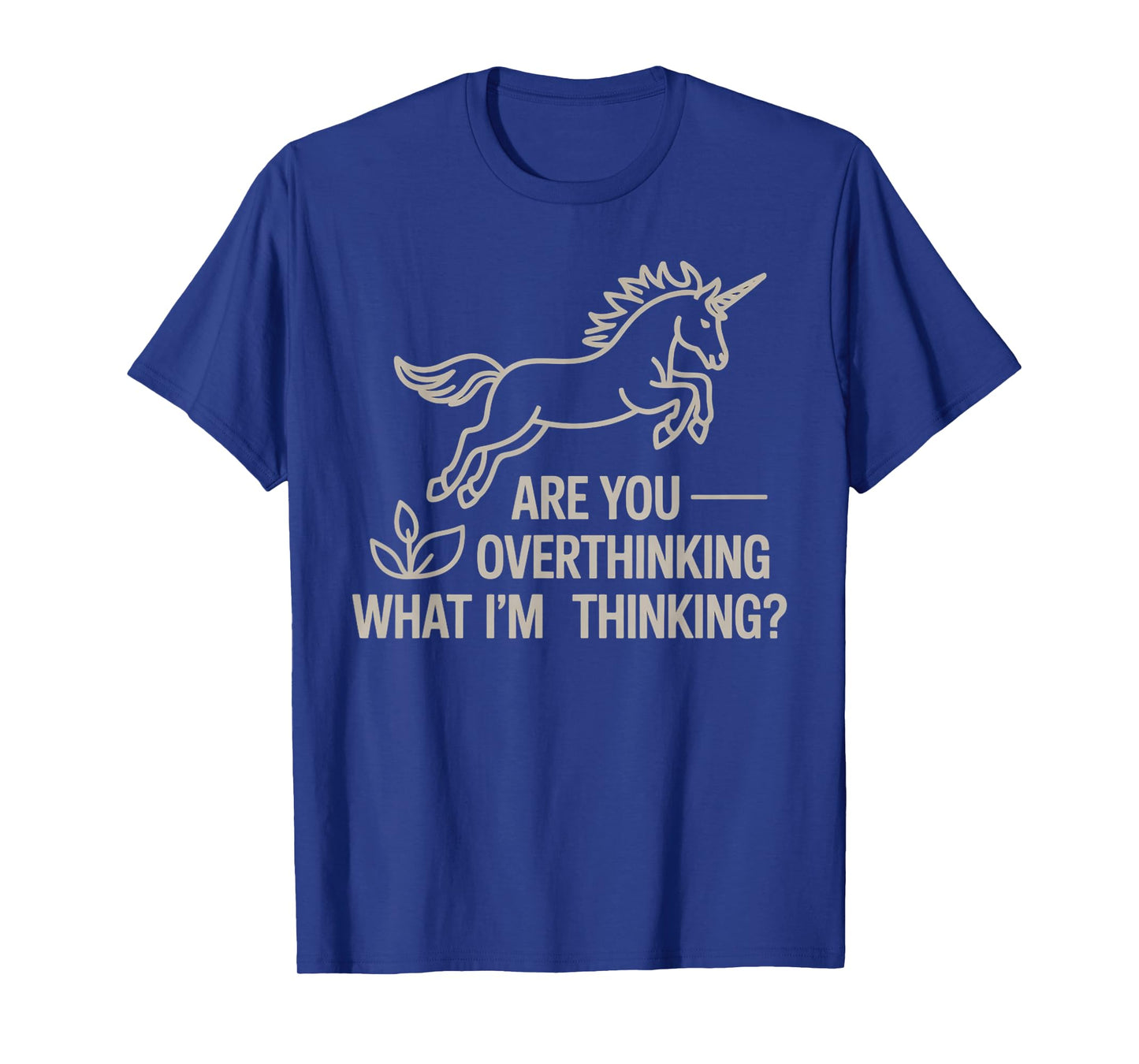 Horse are You Overthinking What I'm Overthinking Unicorn T-Shirt