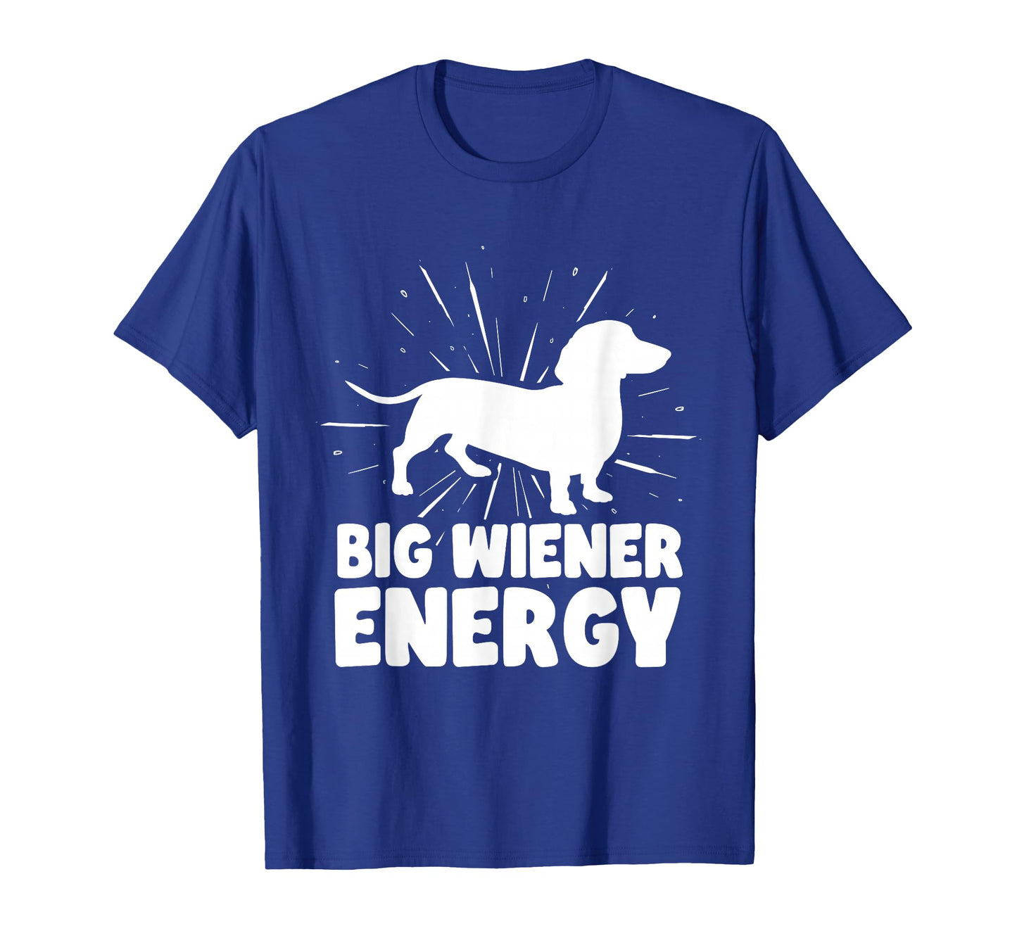 Big Wiener Energy Funny Dachshund T-Shirt