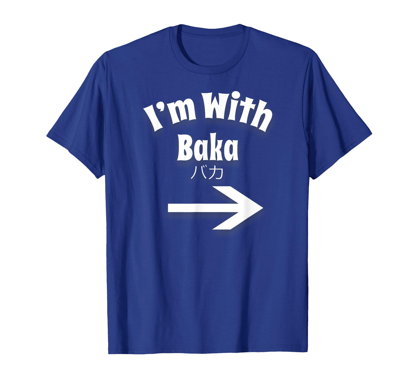 Otaku T-shirt I'm With Baka Anime Japanese Weeb Tee T-Shirt