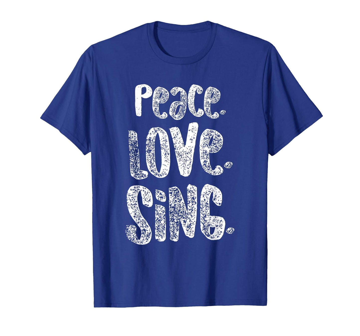 Peace Love Sing, Singers Shirt for Music, Cute Gift, White