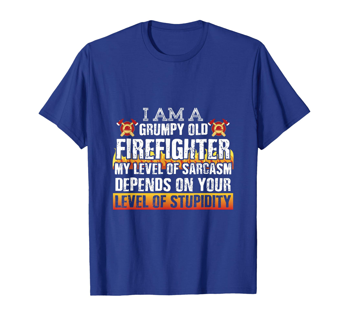 Firemen Shirts Grumpy Old Firefighter Sarcasm Tees Men Gifts T-Shirt