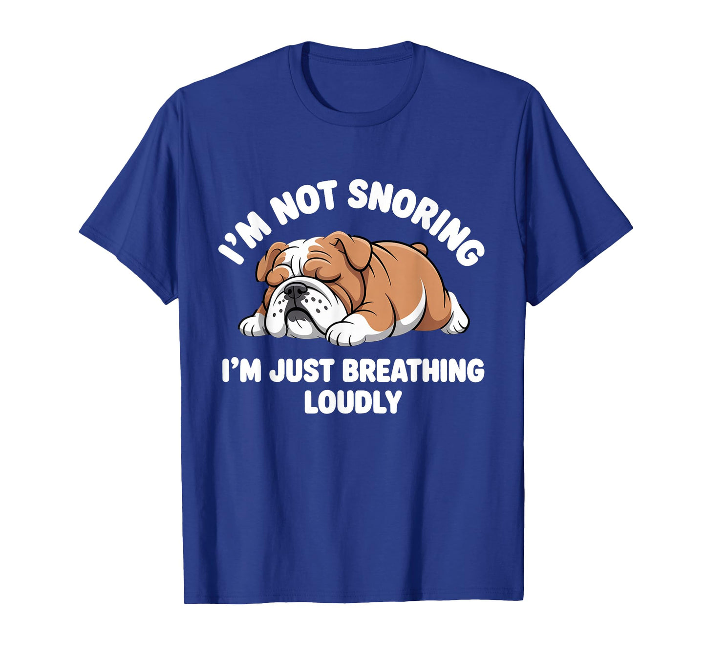 Sleep Humor Dog Owner Funny Snoring Quotes for Pet Lovers T-Shirt