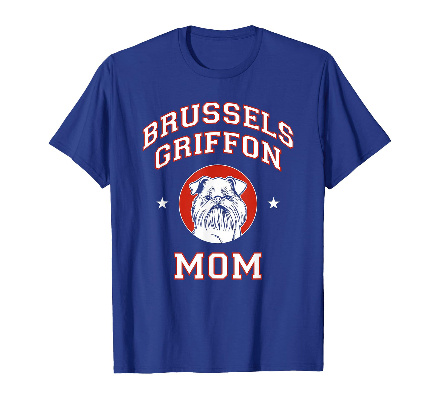 Brussels Griffon Mom Dog Mother T-Shirt