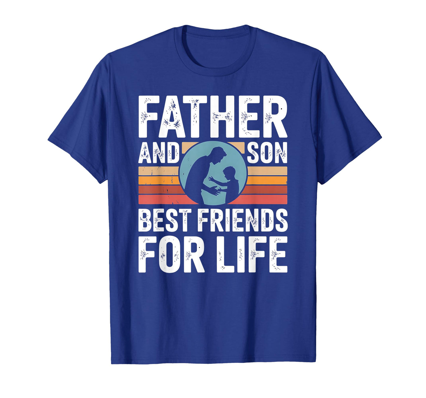 Father And Son Best Friends For Life T-Shirt
