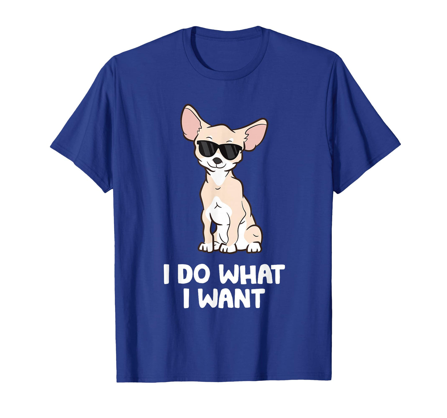 Chihuahua Gifts And Tees For Dog Owners Chihuahua Dog I Do What I Want Chihuahua T-Shirt Black