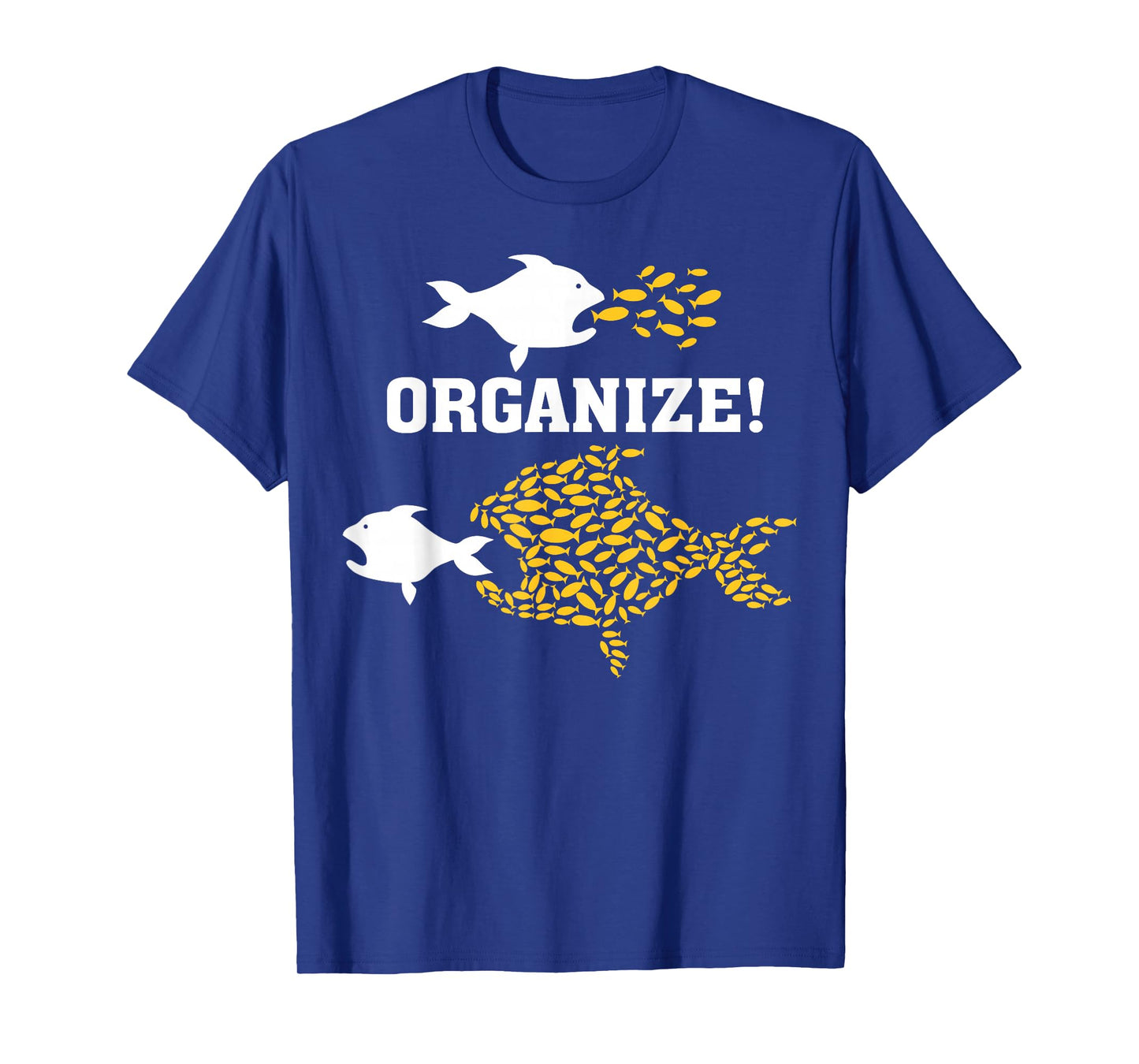 Big Fish Little Fish Pro Union Solidarity Graphic ORGANIZE T-Shirt