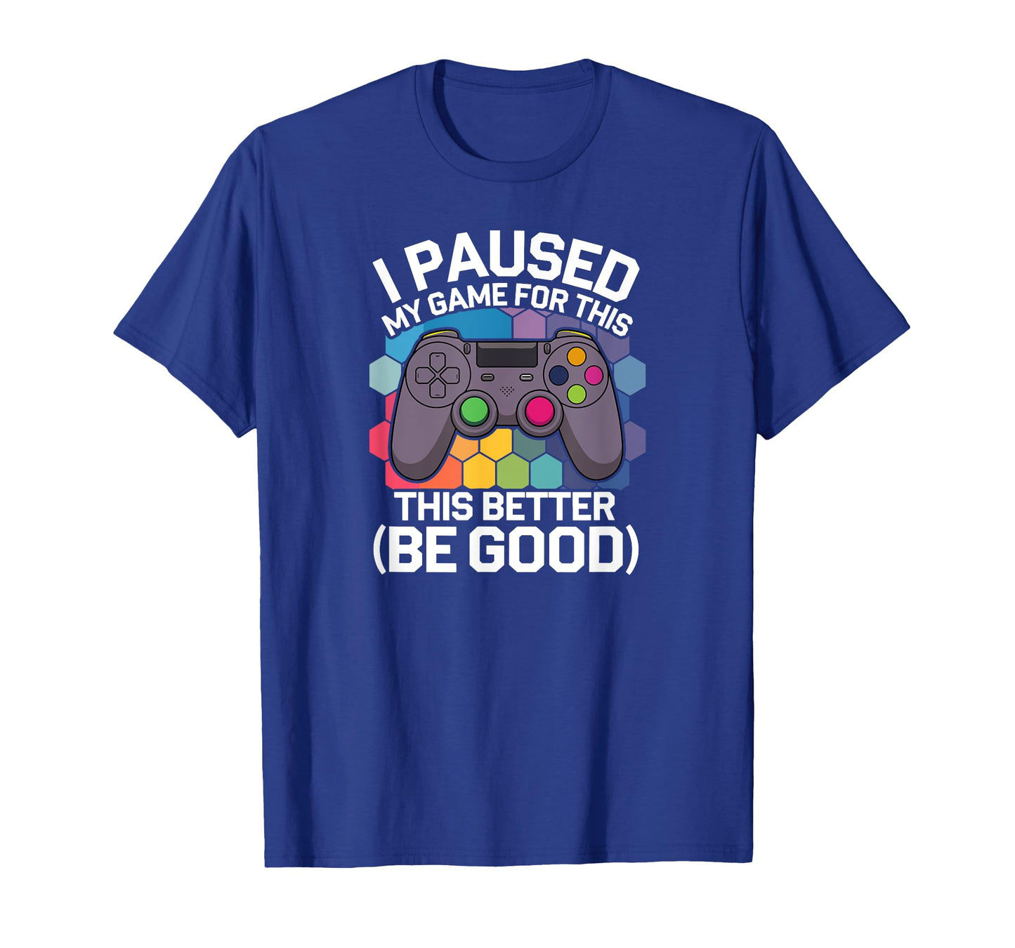 I Paused My Game for This Funny Joystick Online Home-Based T-Shirt