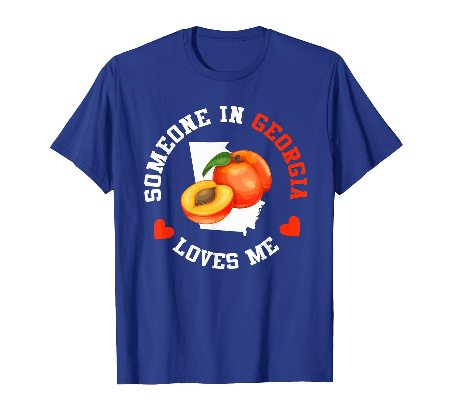 Someone In Georgia Loves Me Peach State T-Shirt