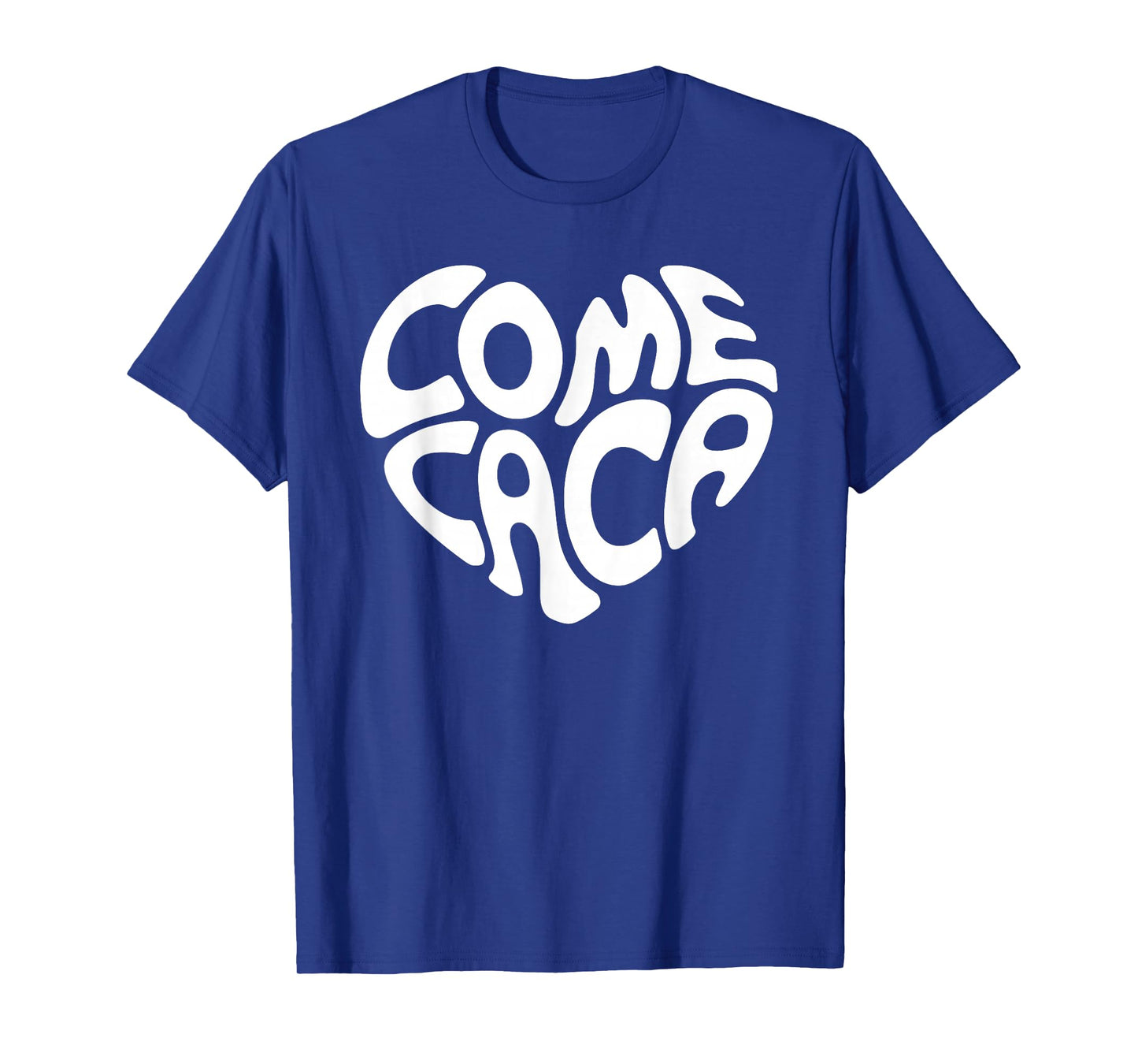 Come Caca Heart Shaped Funny Poop Joke Spanish Pooping Joke T-Shirt