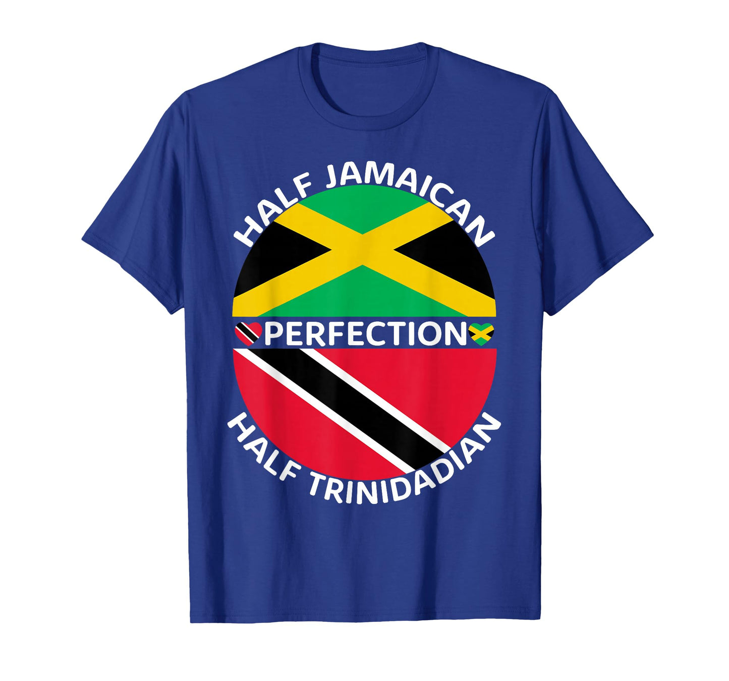 Half Trini Half Jamaican Trinidad Jamaica Flag Men Women T-Shirt
