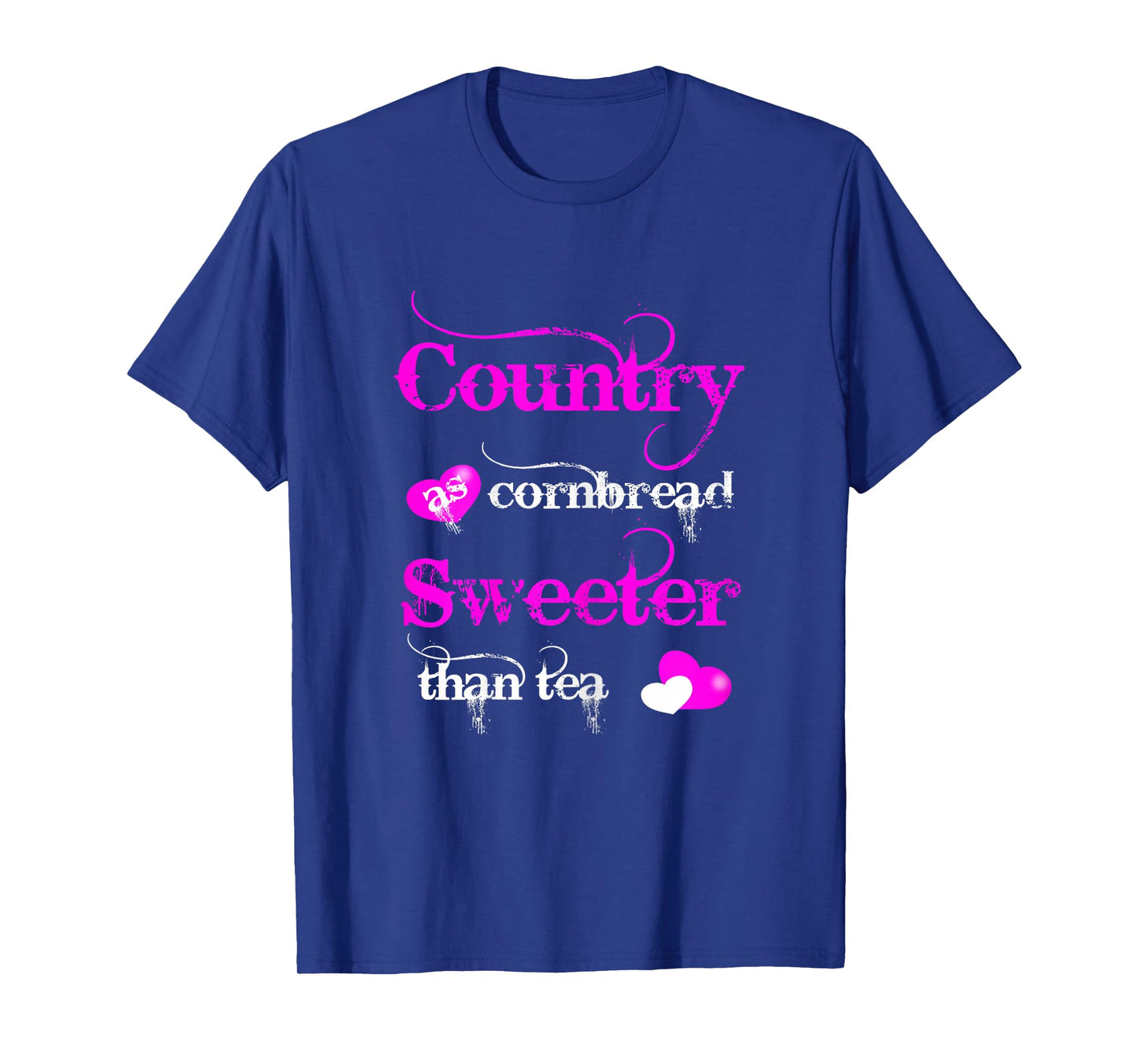 Country As Cornbread Sweeter Than Tea T-Shirt T-Shirt