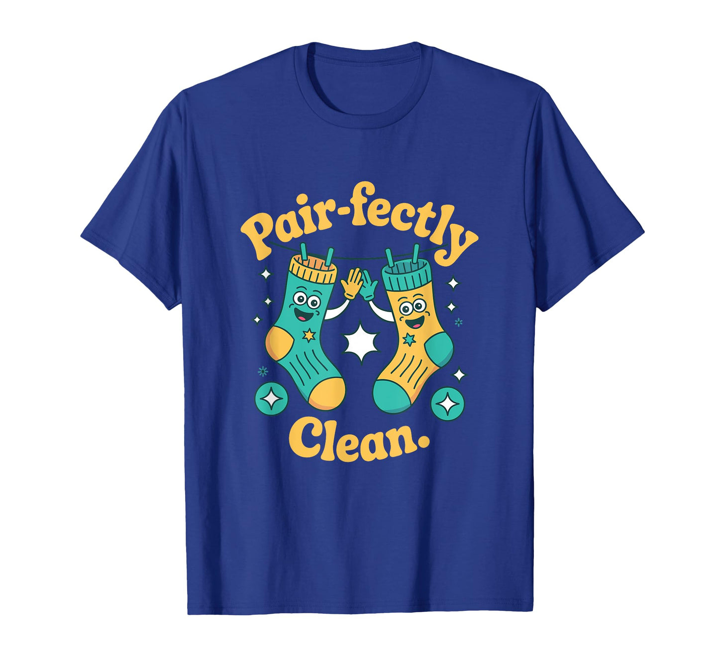 Pair-fectly Clean Socks Laundry Happy T-Shirt