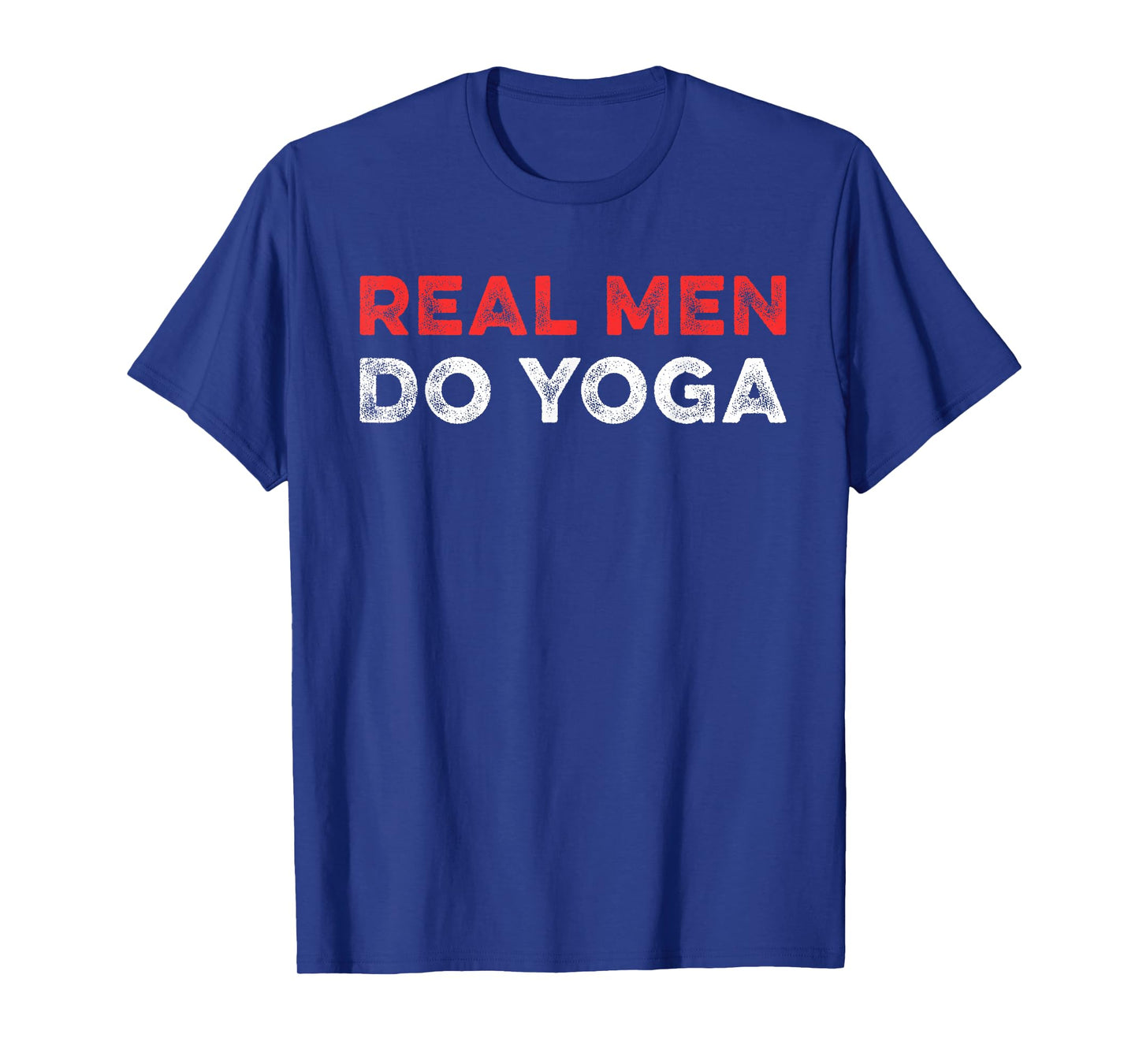 Real Men Do Yoga Spiritual Meditation Instructor Buddhist T-Shirt