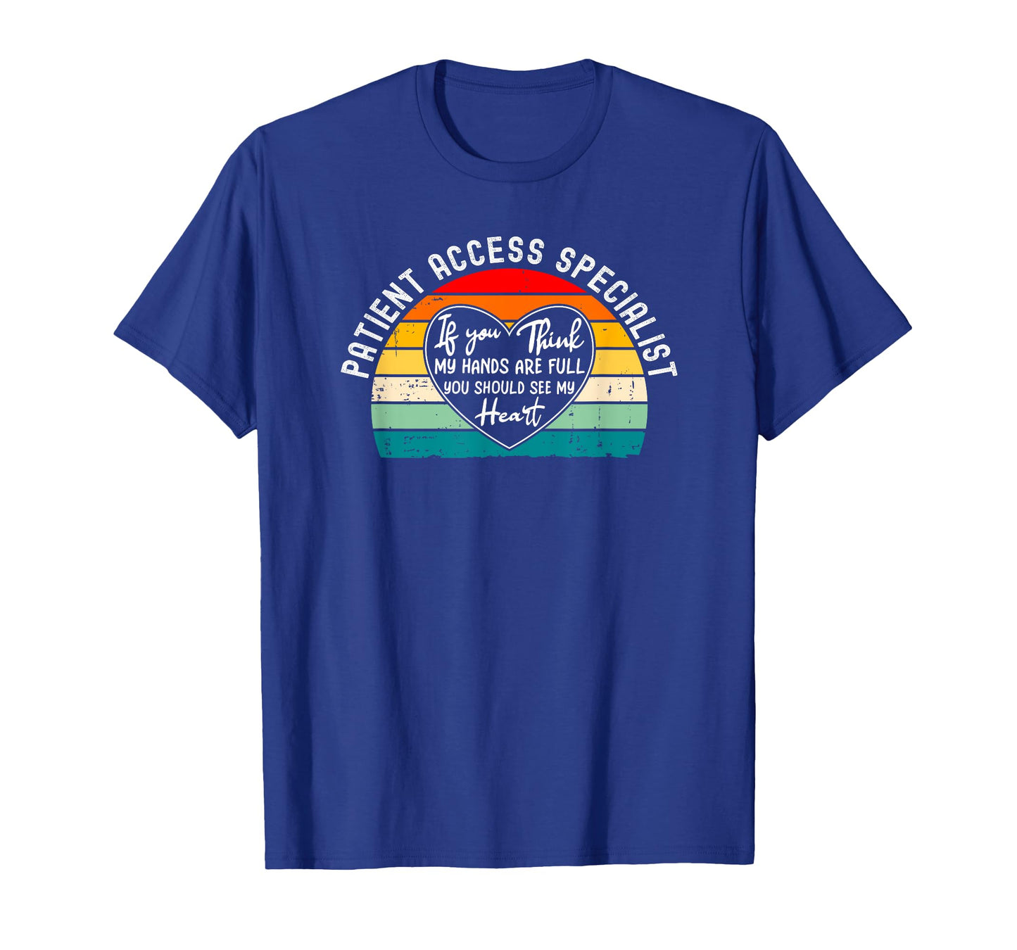 Patient Access Specialist Appreciation Thank You T-Shirt