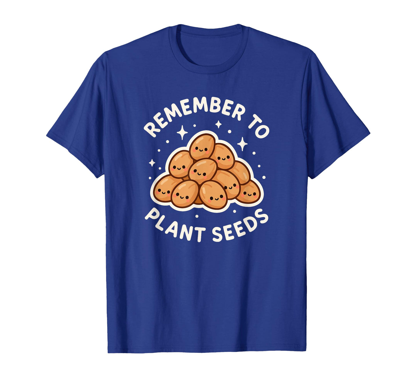 Remember to Plant Seeds Gardening Theme Cute T-Shirt