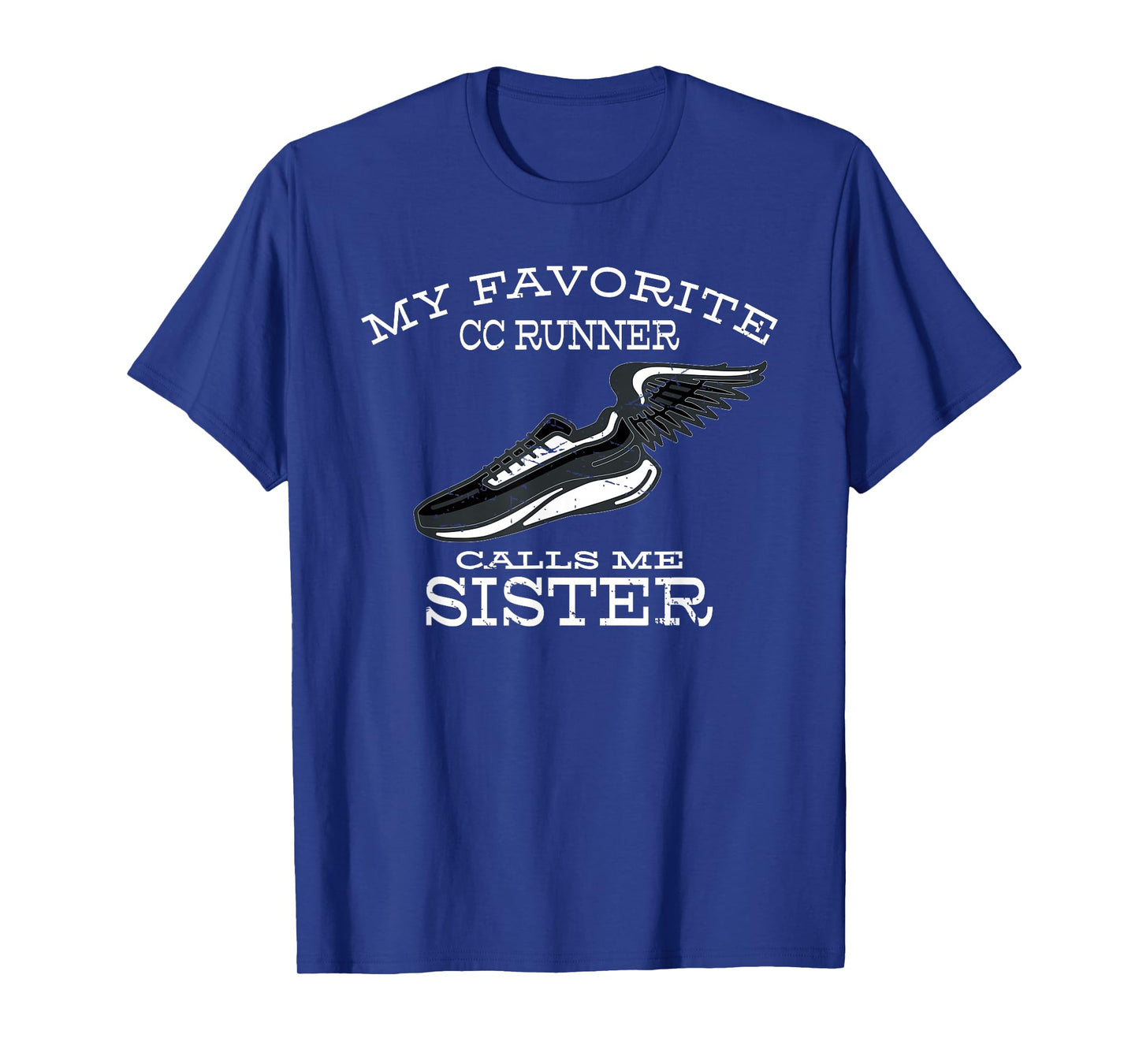 My Favorite Cross Country Runner Calls Me Sister T-Shirt