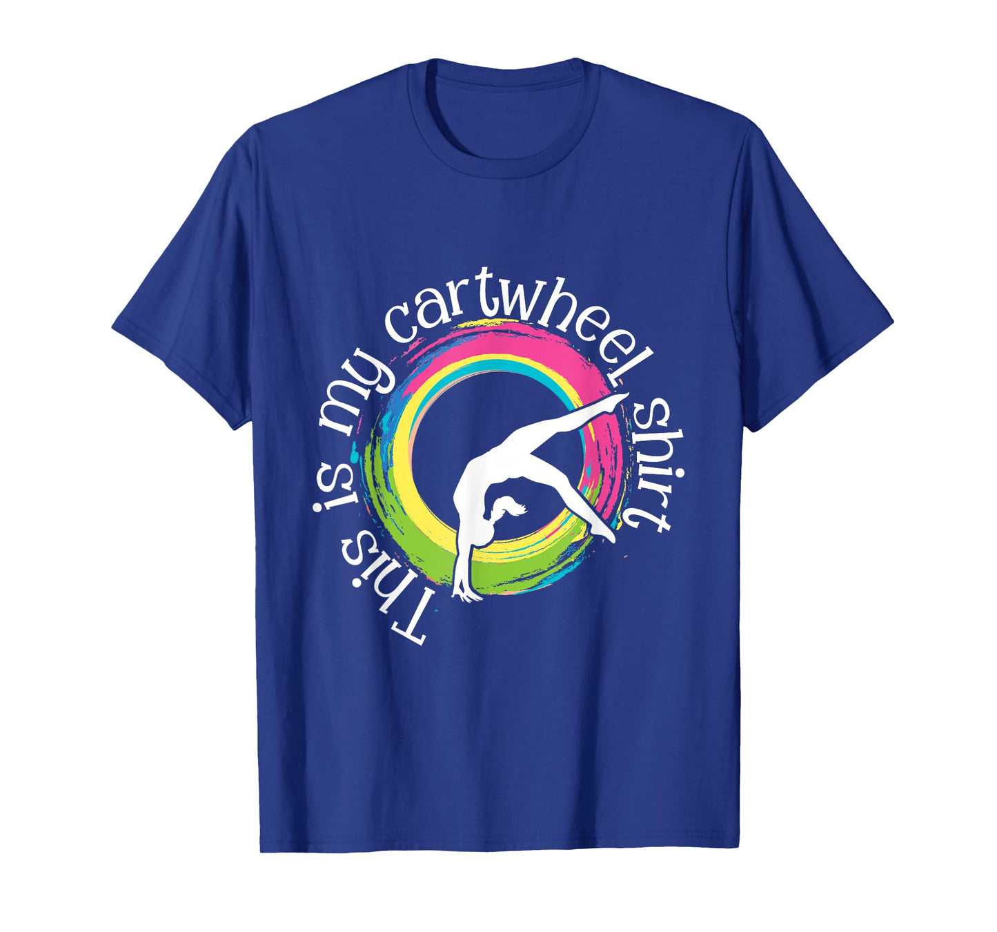 This is My Cartwheel Shirt - Gymnast Acrobatics Gymnastics T-Shirt
