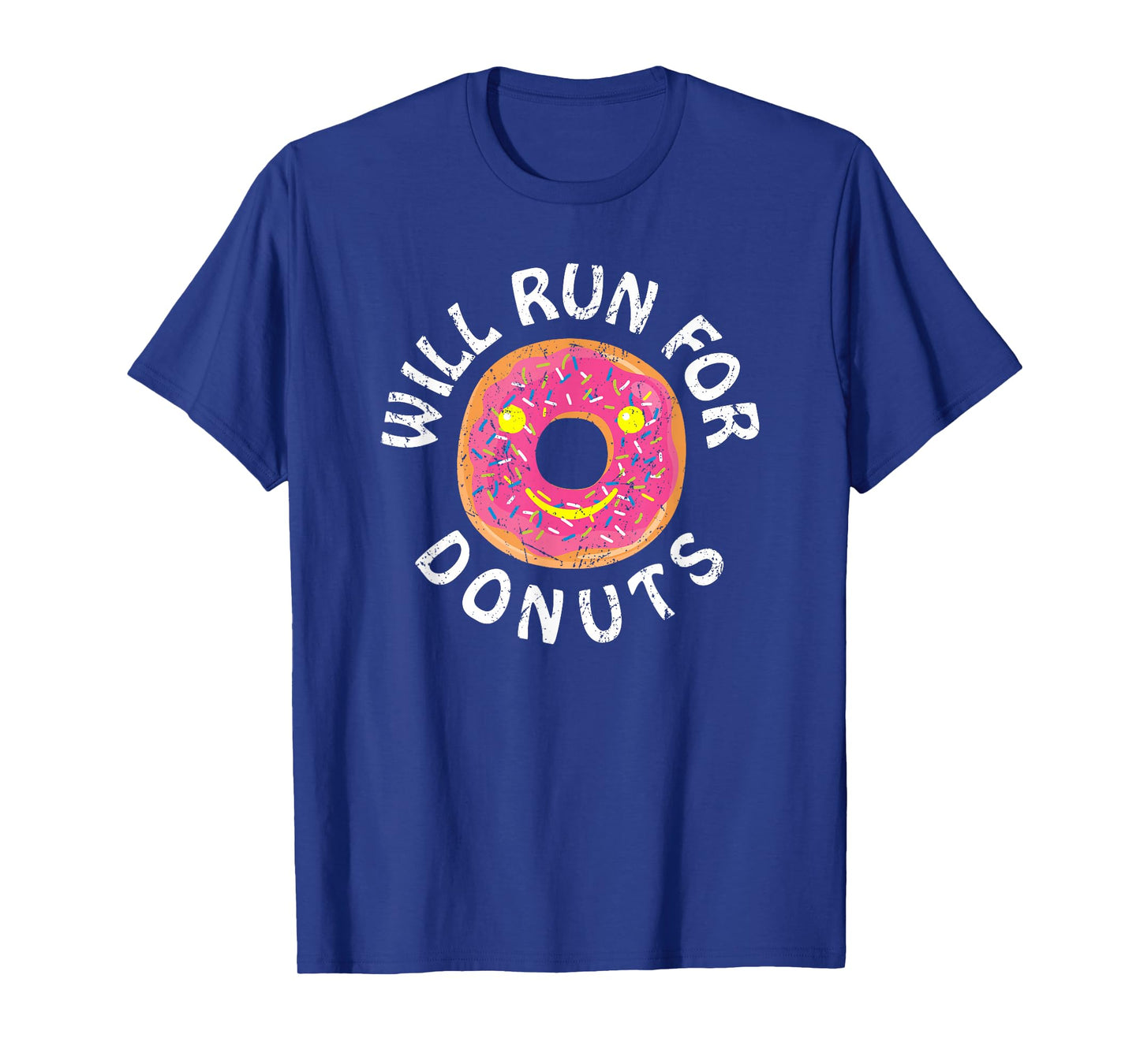Funny Running Saying With Sweet Graphic Will Run For Donuts T-Shirt