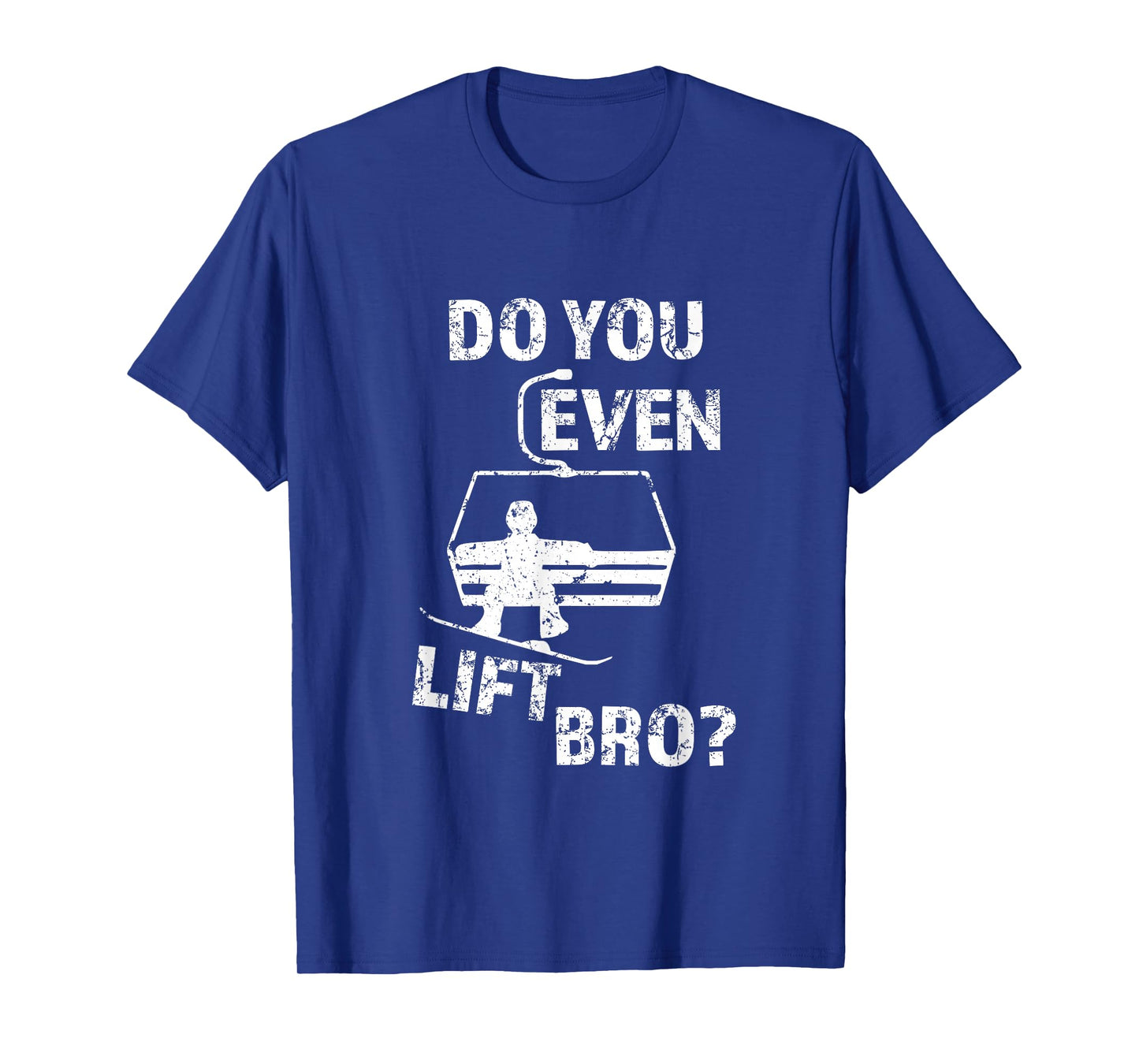 Funny Snowboard Snow Trip Gift Do You Even Lift Bro? Snowboard T-Shirt