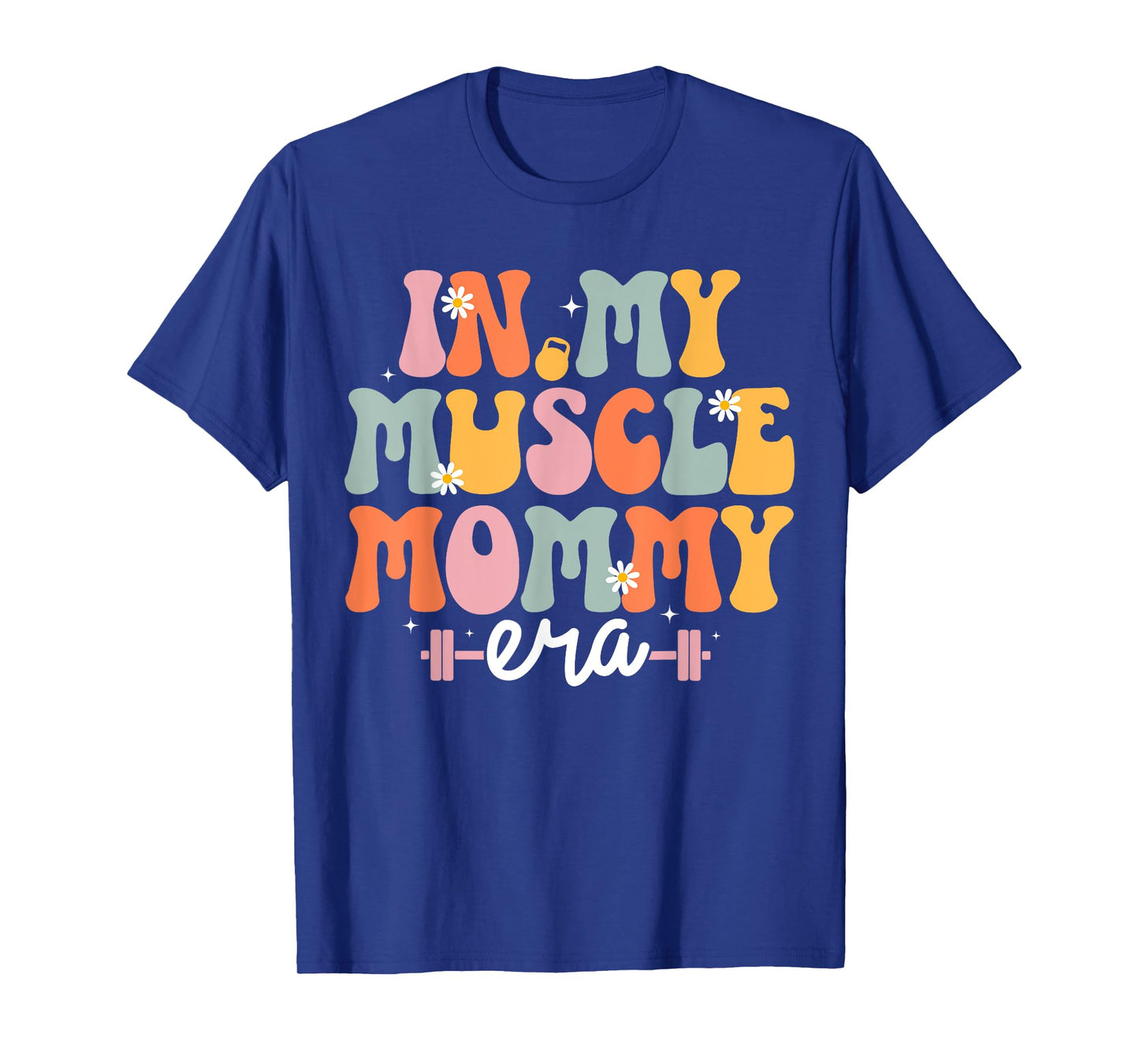 In My Muscle Mommy Era Retro Groovy Mom Workout Gym Fitness T-Shirt