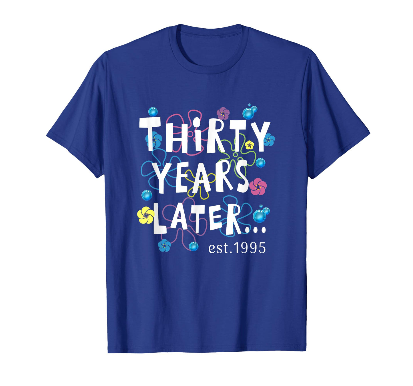 Thirty YEARS LATER 30 years Old Birthday Gift Women Men T-Shirt