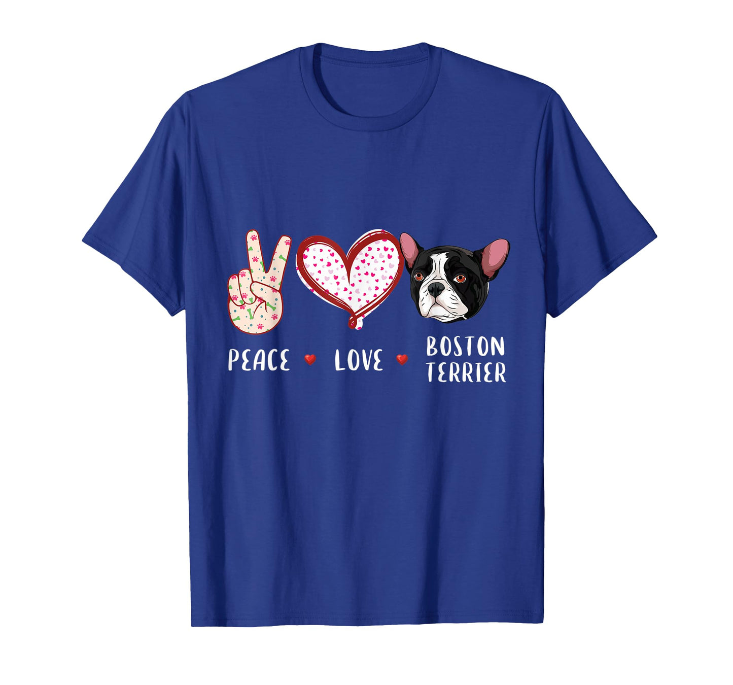 peace love Boston Terrier gift for men women kids Boston dog T-Shirt