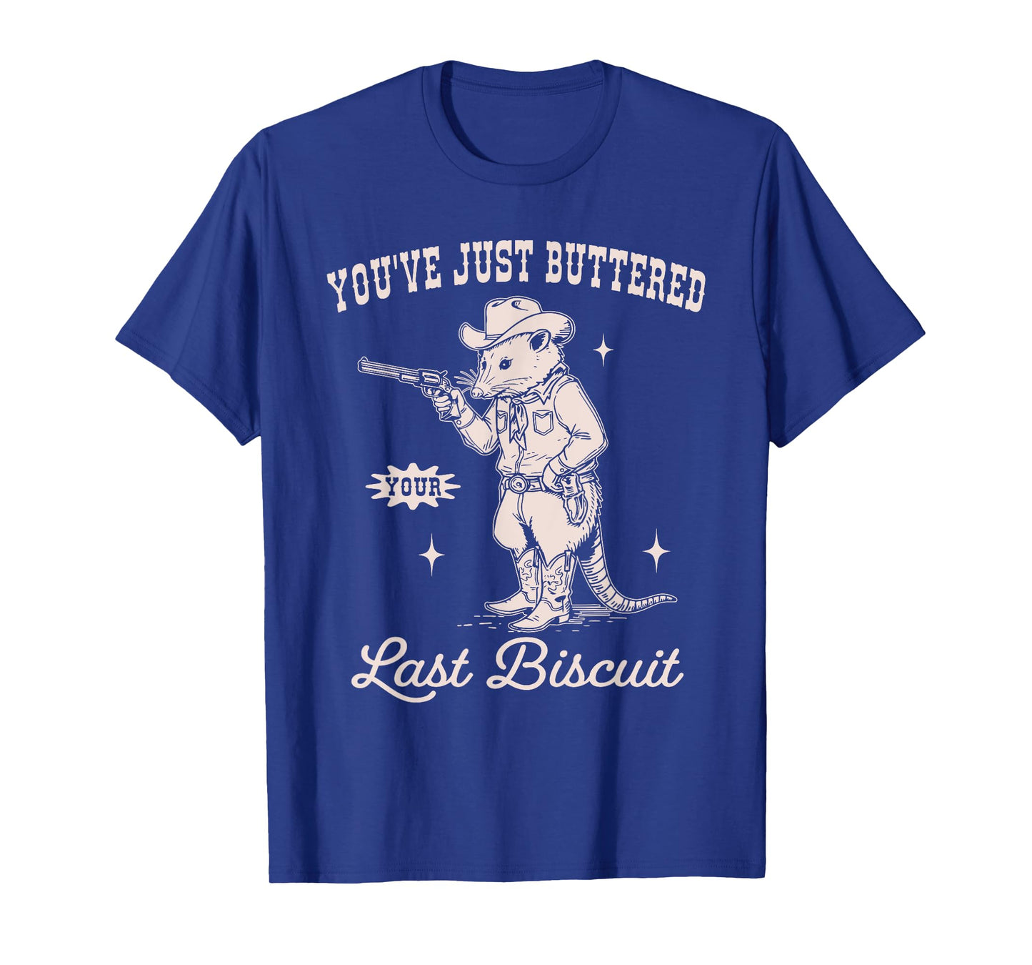 You've Just Buttered Your Last Biscuit Funny Vintage Opossum T-Shirt