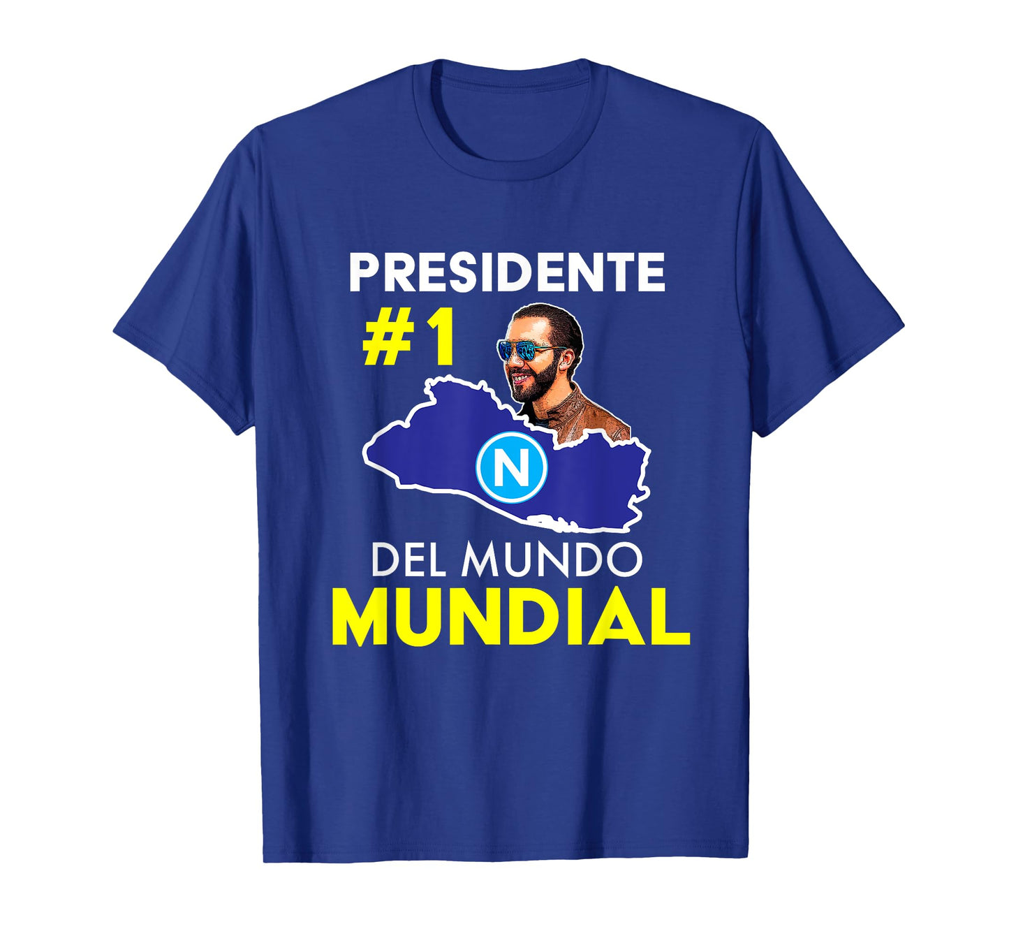 Presidente # 1 del Mundo Mundial, Nayib Bukele, El Salvador T-Shirt