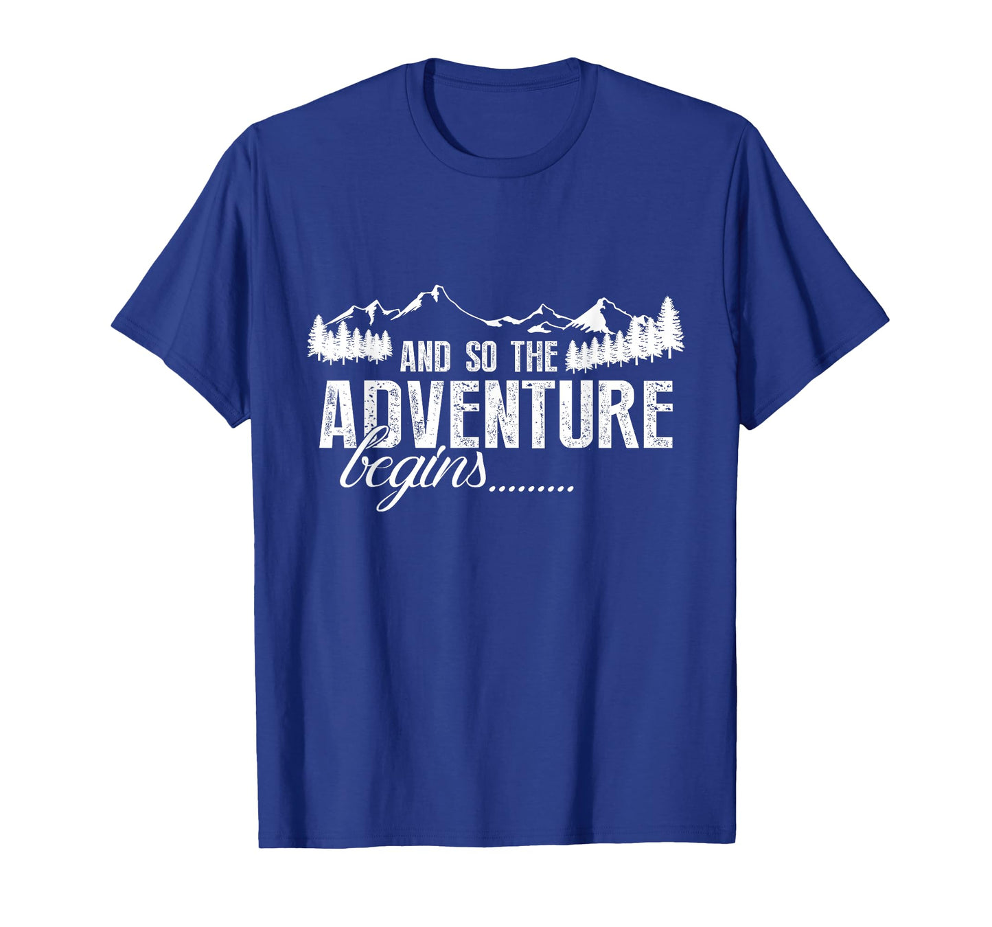 And So The Adventure Begins Camping Road Trip T-Shirt T-Shirt
