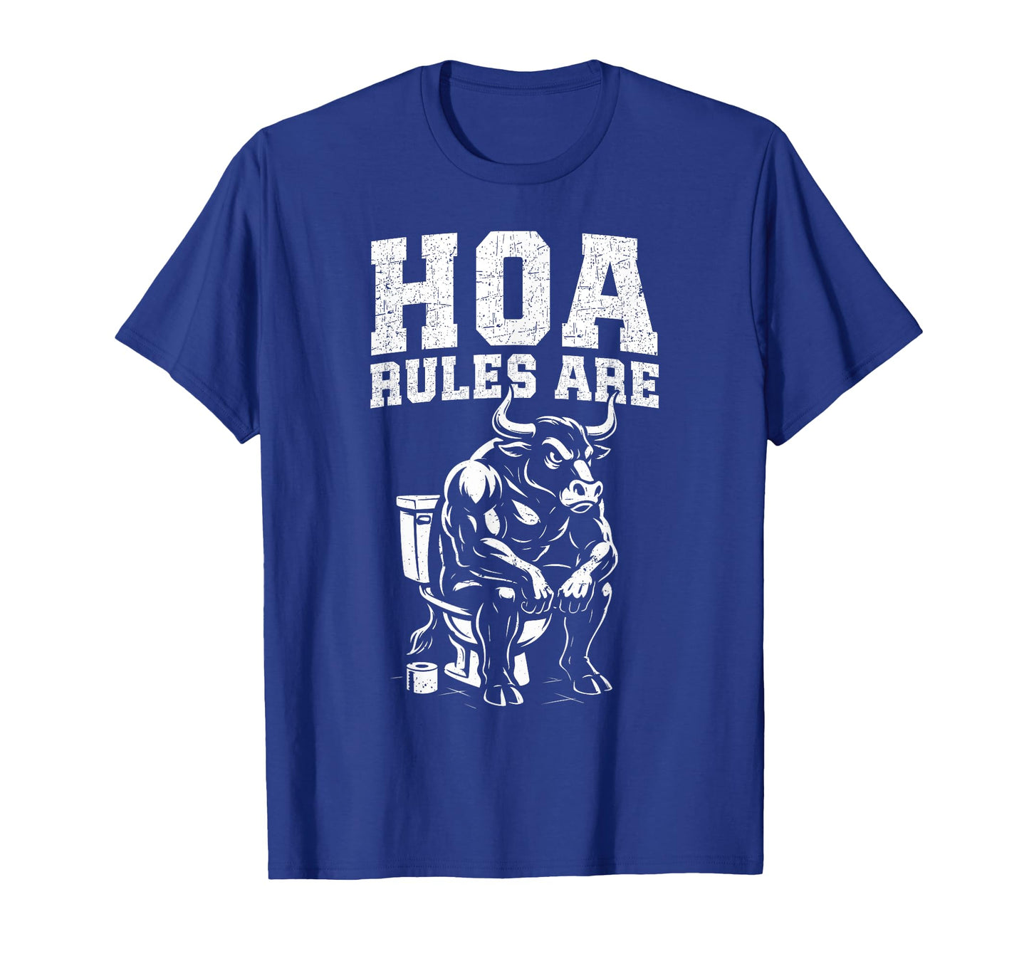 Funny Anti Home Owners Association HOA hater T-Shirt