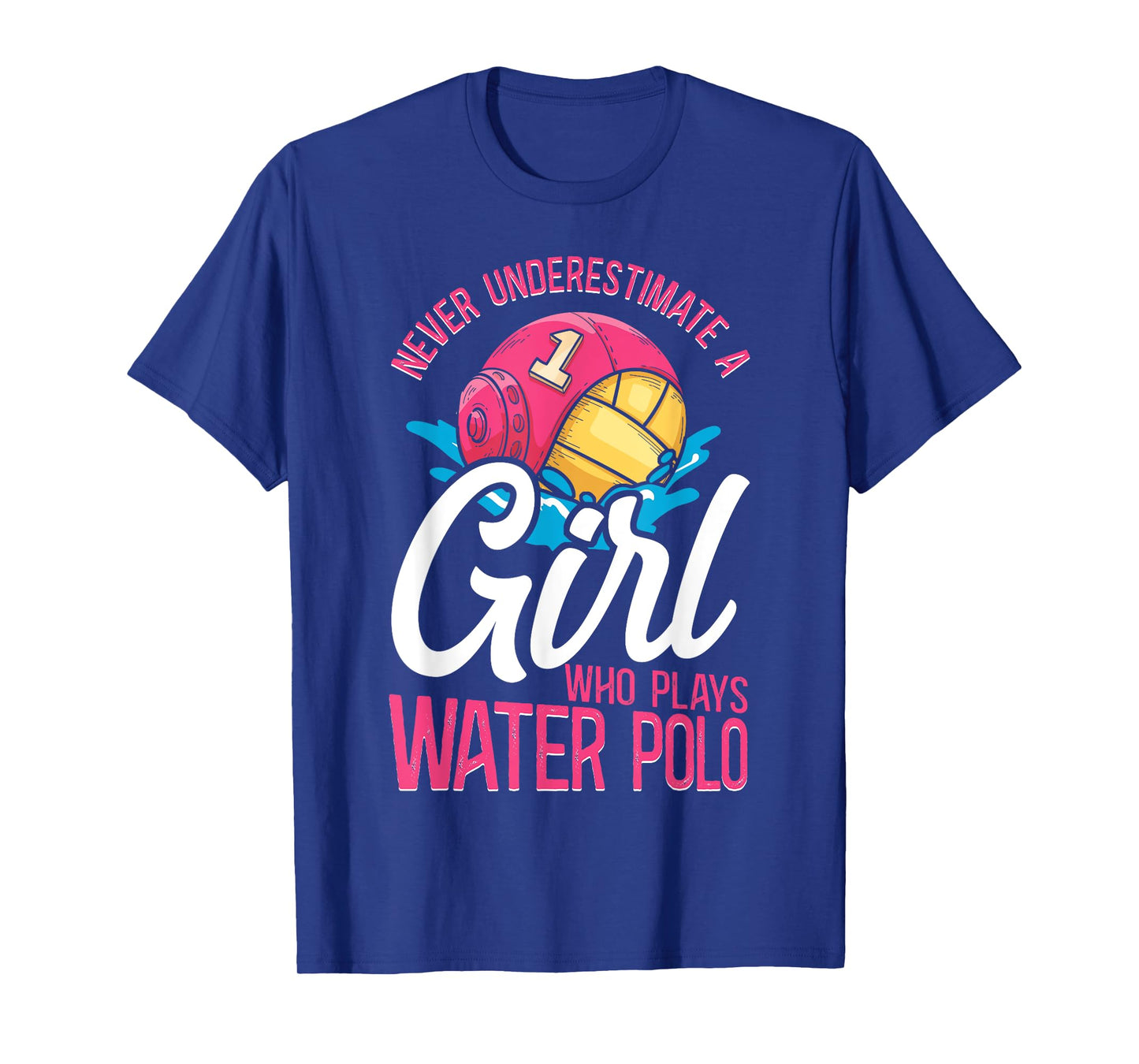 Water Polo Girl Vintage Never Underestimate A Girl Who Plays T-Shirt