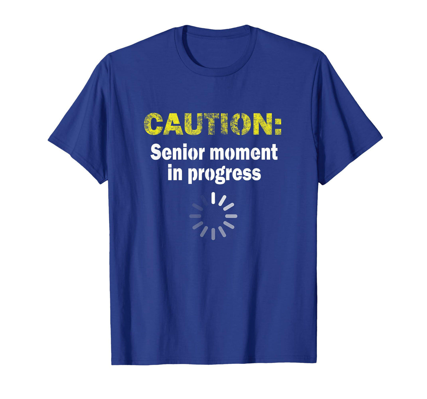 Caution Senior Moment Old Age Gag Gift Retirement Senile T-Shirt