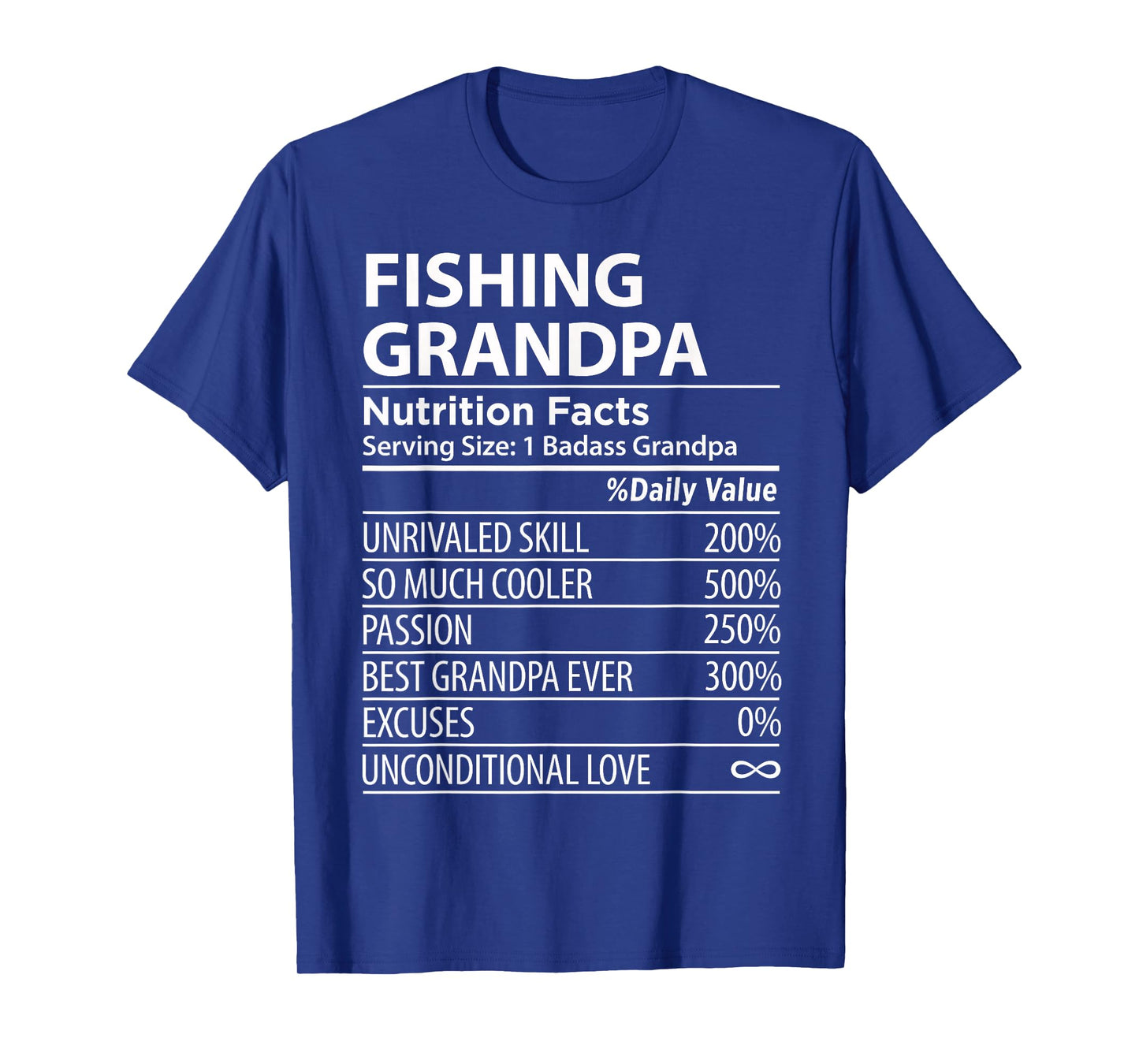 Fishing Grandpa Nutrition Facts | Funny Fishing Grandpa T-Shirt