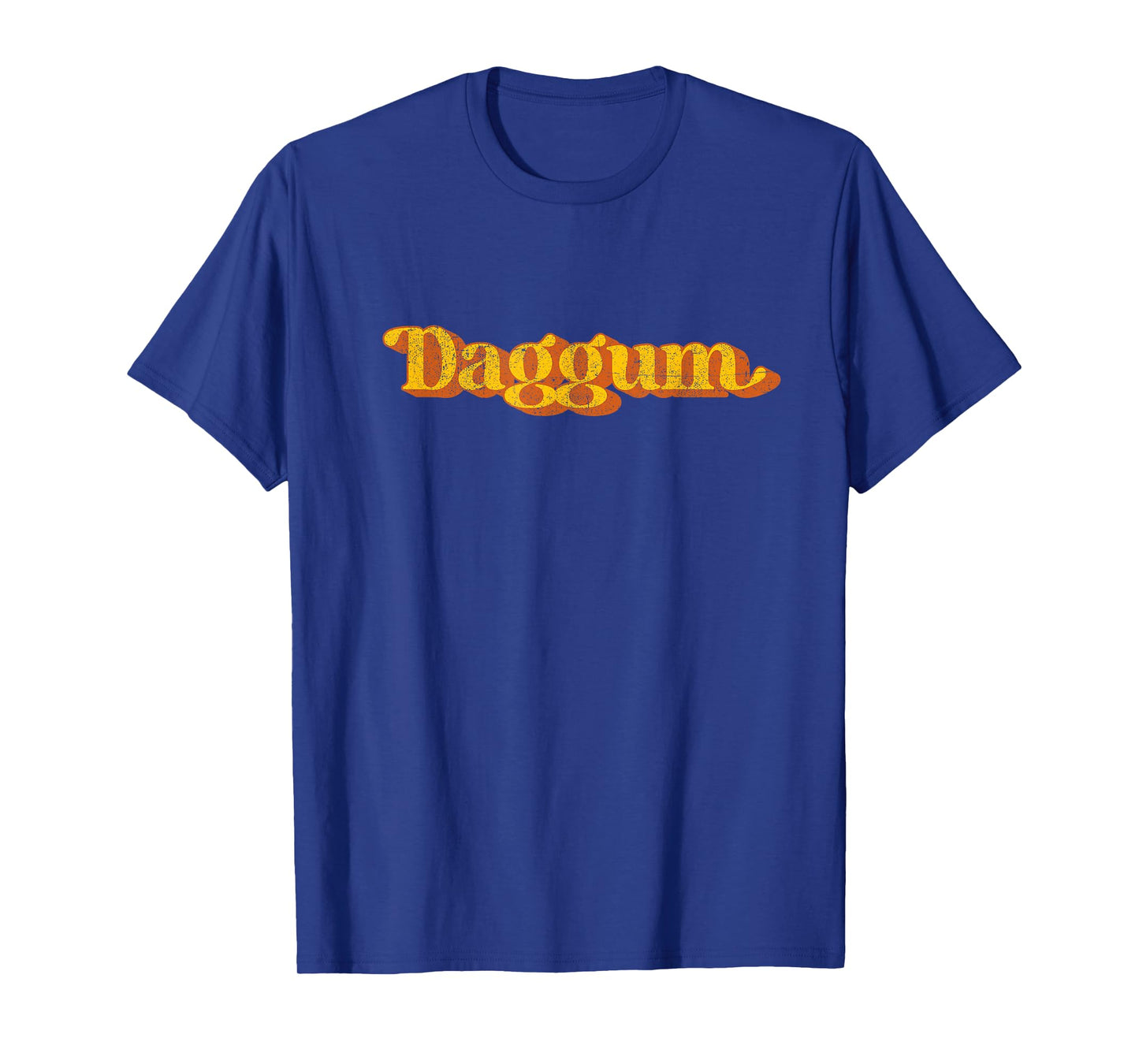 Vintage Daggum Country Funny Southern Slang Saying Retro 70s T-Shirt