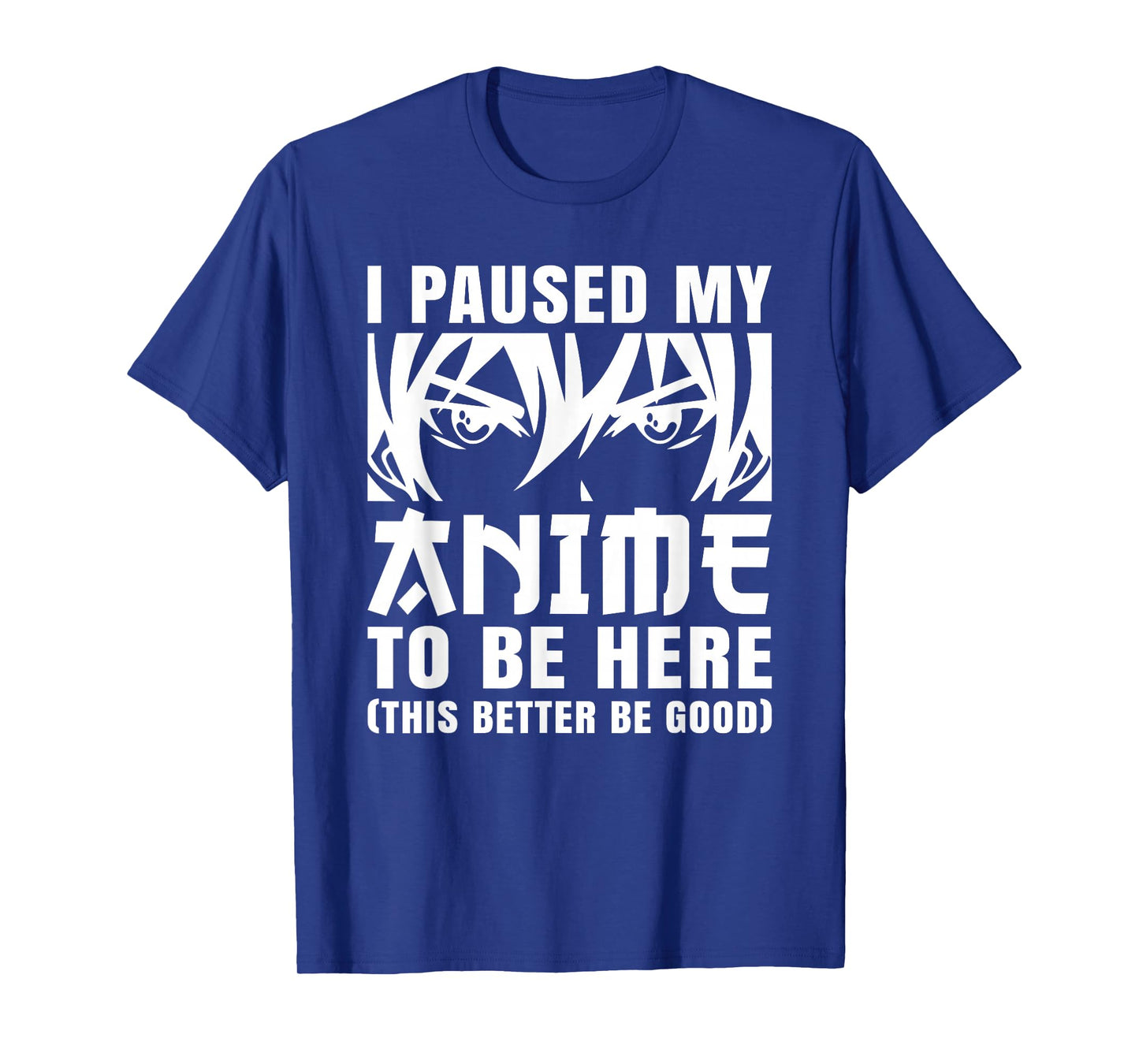 I Paused My Anime to Be Here Otaku Manga Anime Men Boys Kids T-Shirt