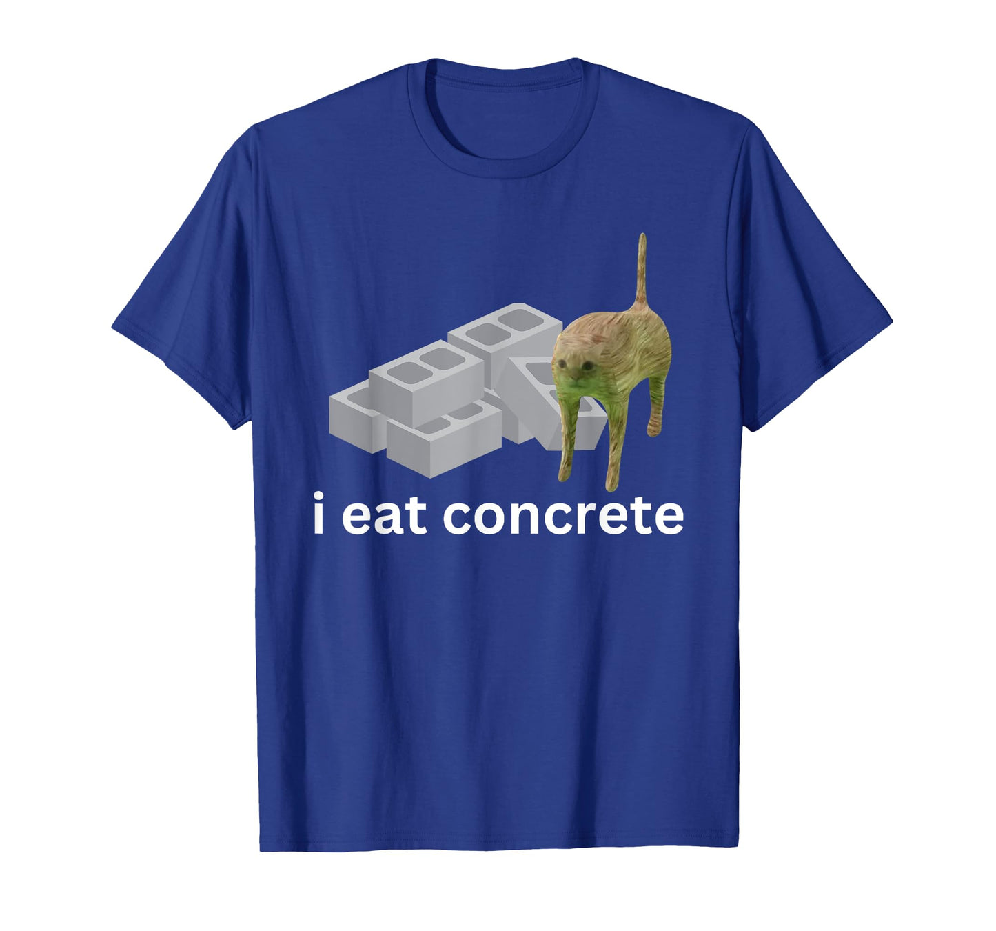 I Eat Concrete Funny Cursed Cat Meme Men Women T-Shirt